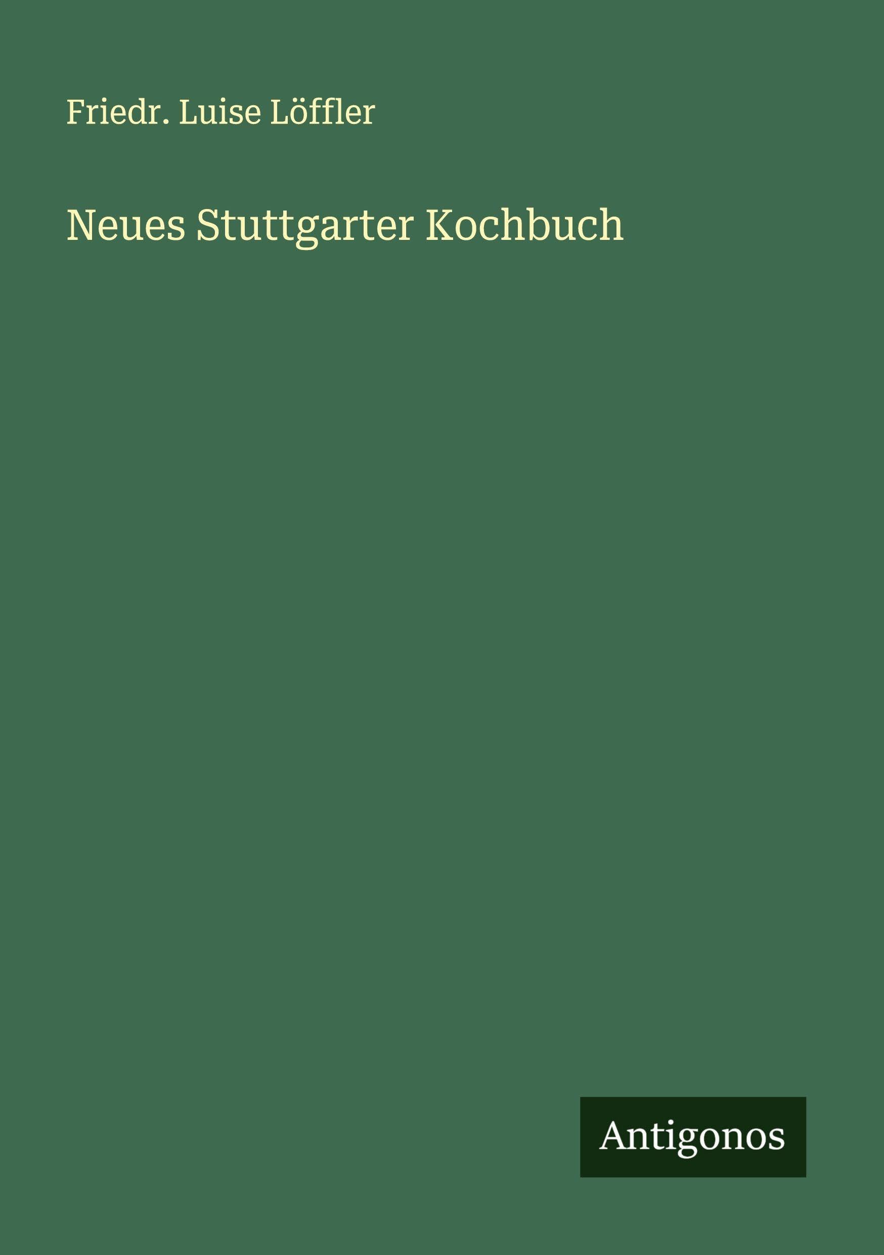 Neues Stuttgarter Kochbuch Classics