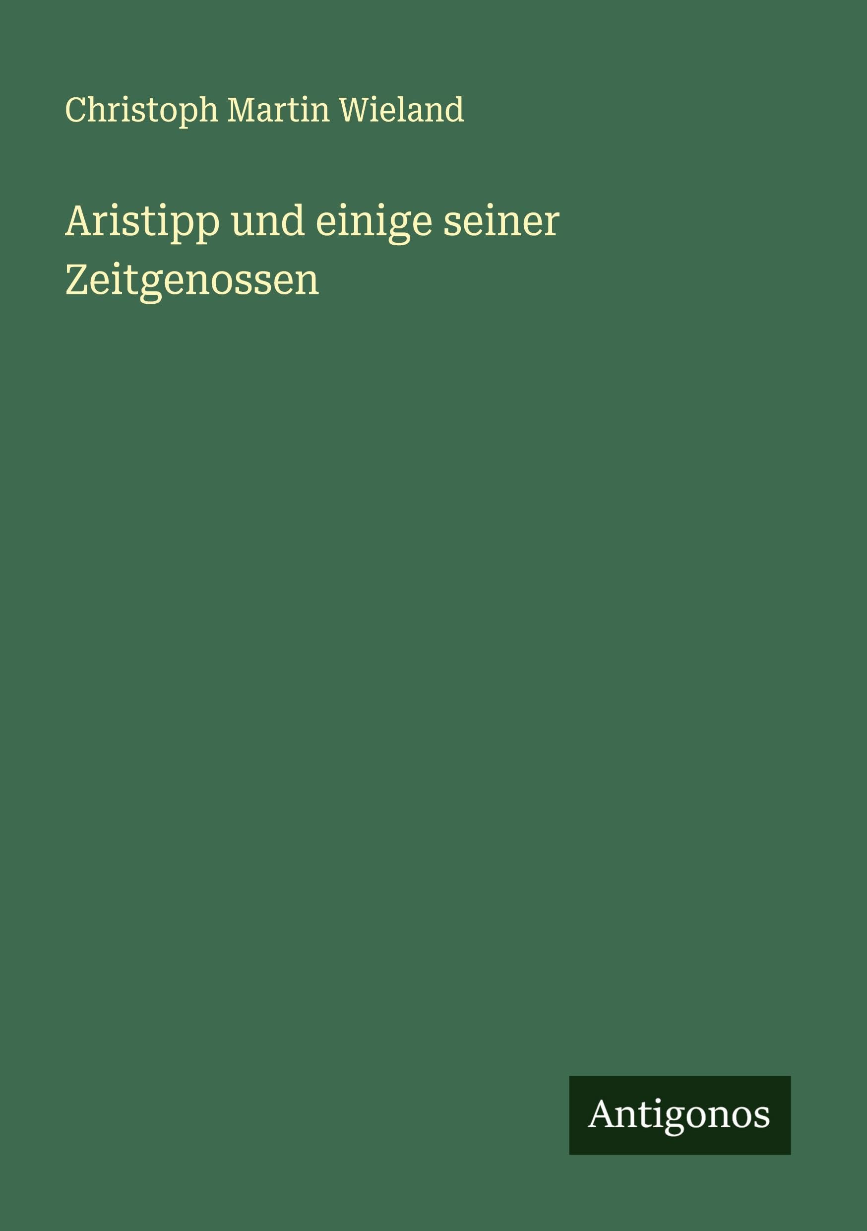 Aristipp und einige seiner Zeitgenossen Classics