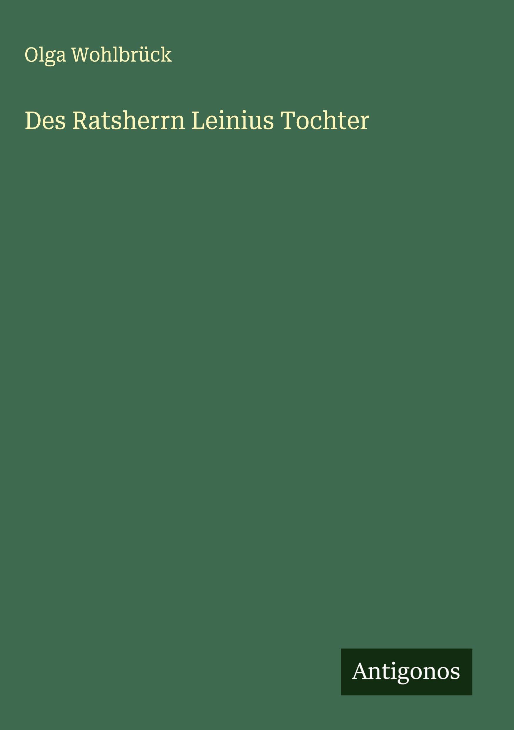 Des Ratsherrn Leinius Tochter Classics