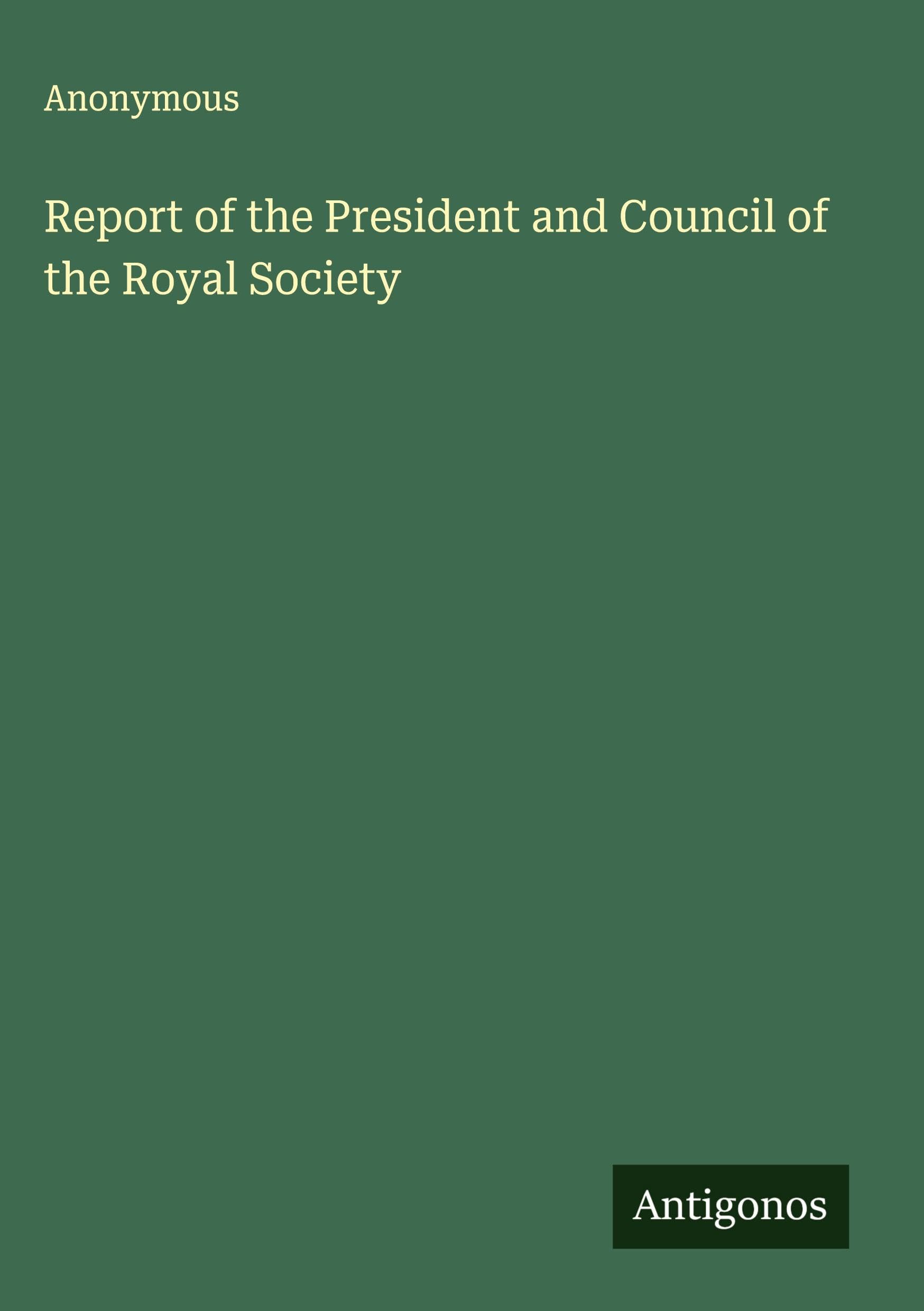 Report of the President and Council of the Royal Society Classics
