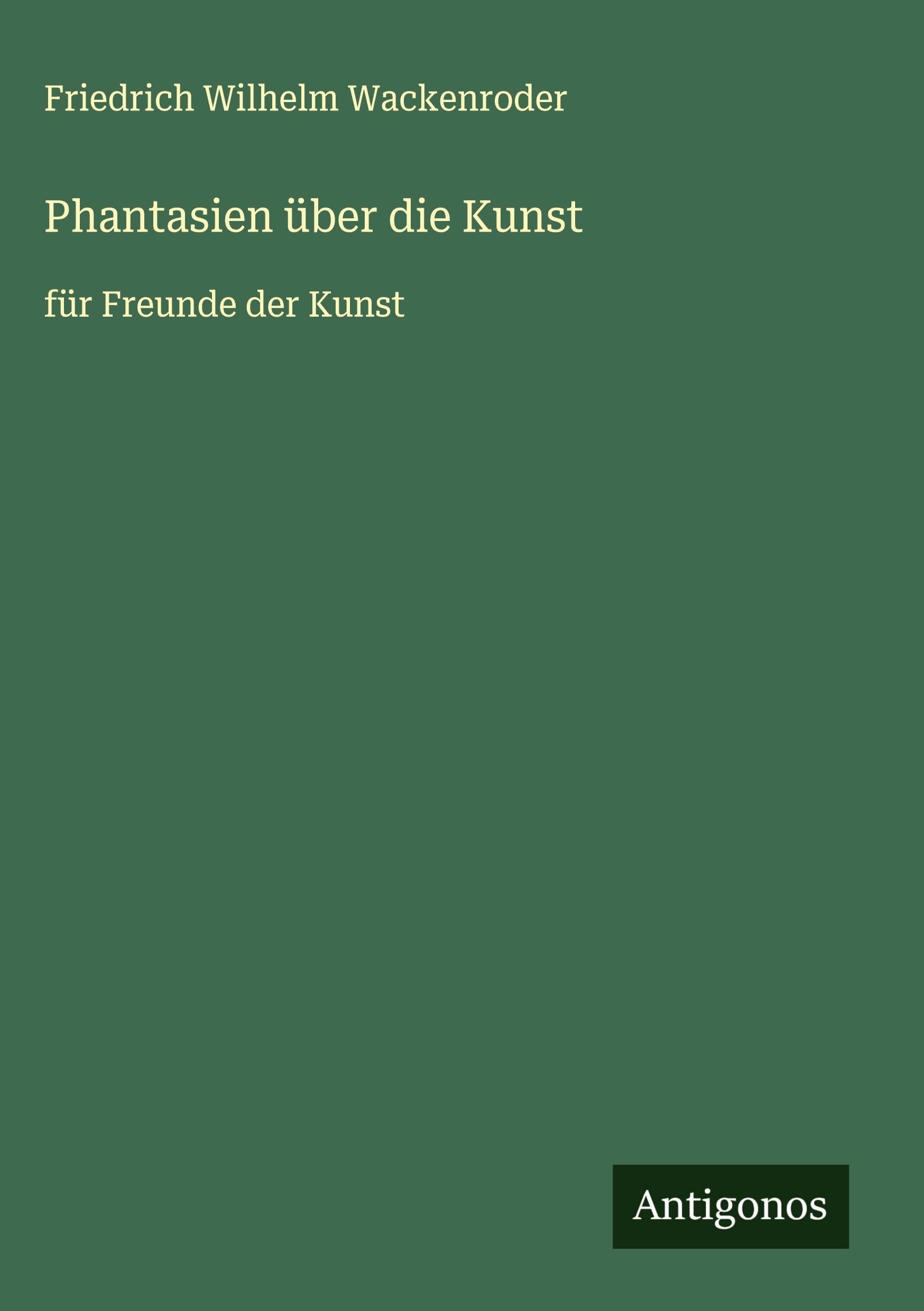 Phantasien über die Kunst Classics