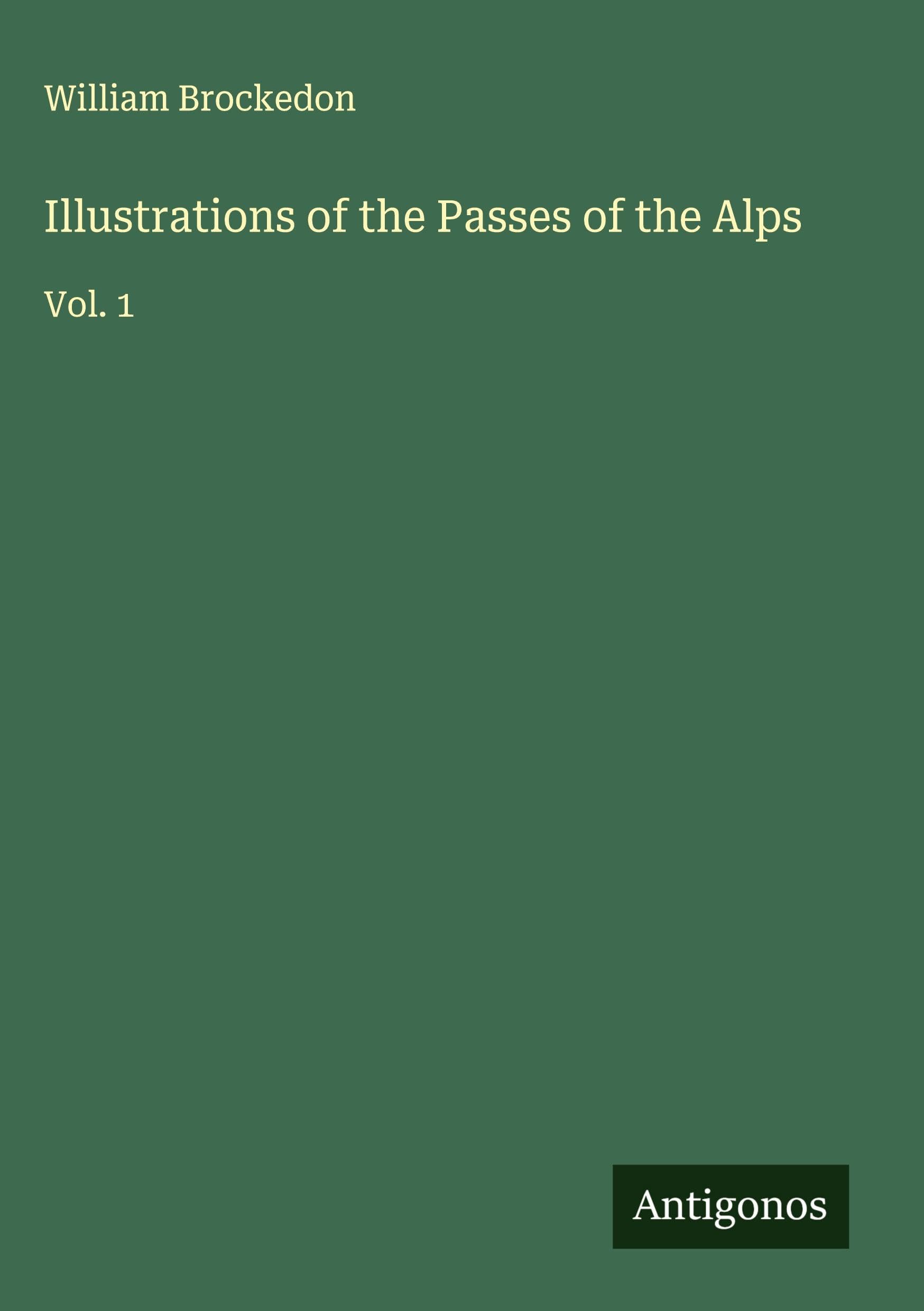 Illustrations of the Passes of the Alps Classics