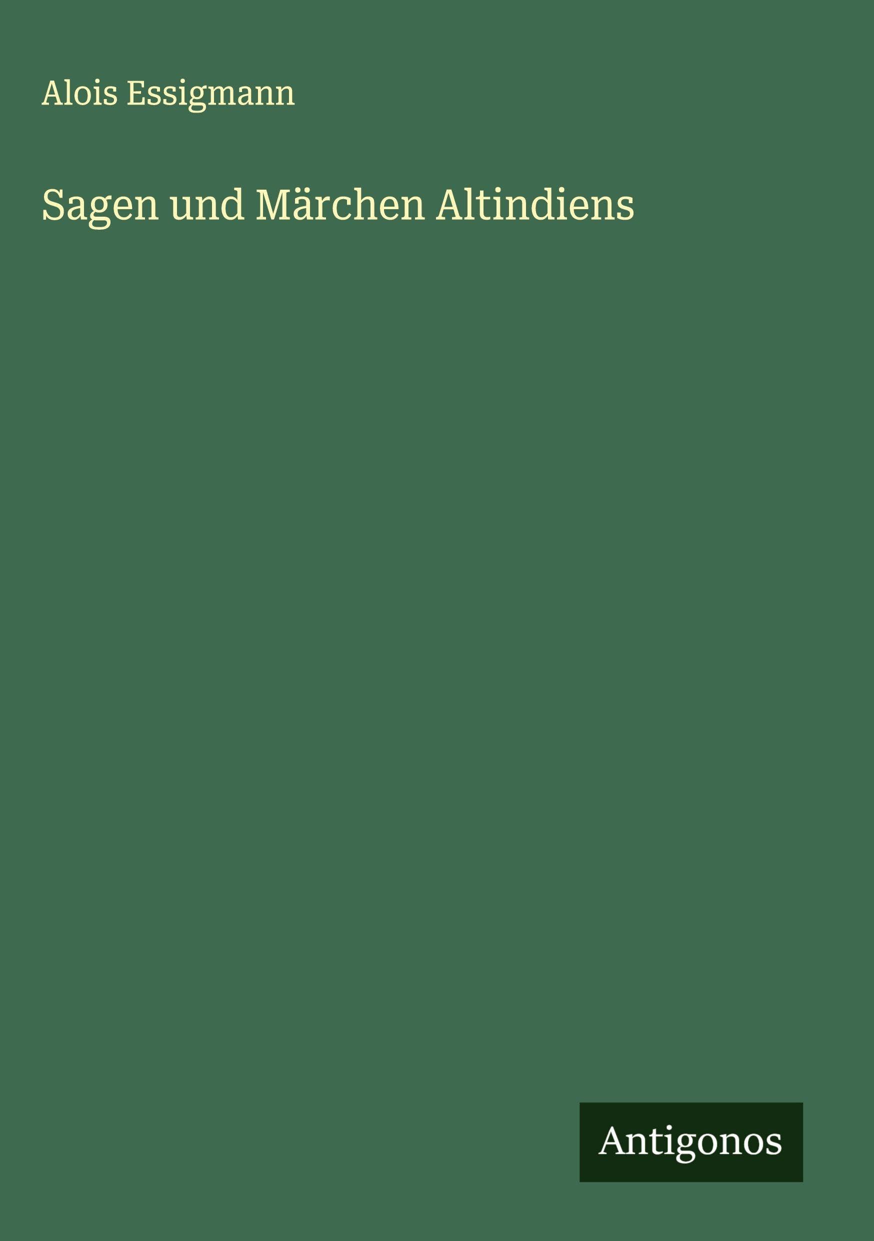 Sagen und Märchen Altindiens Classics