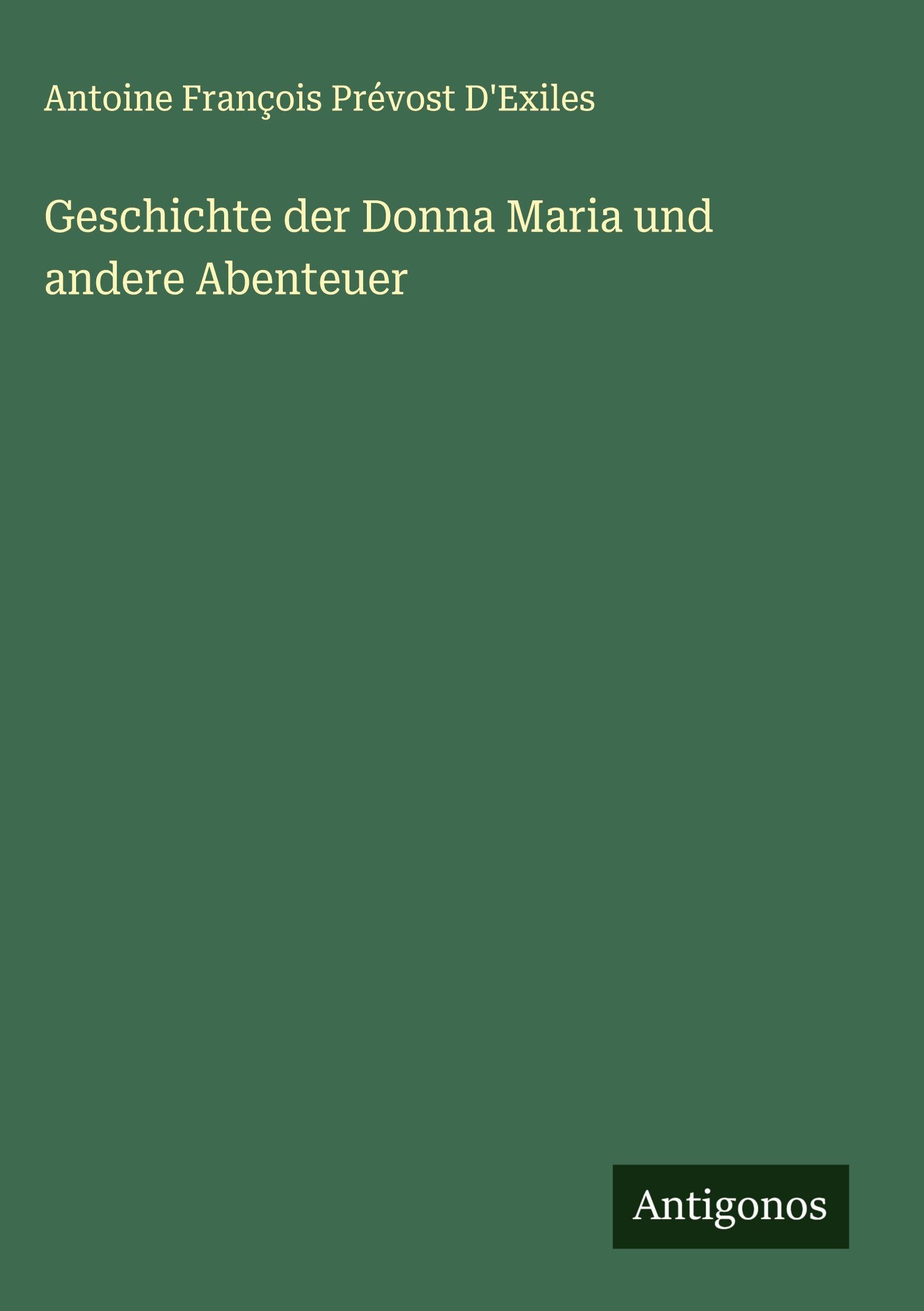 Geschichte der Donna Maria und andere Abenteuer Classics