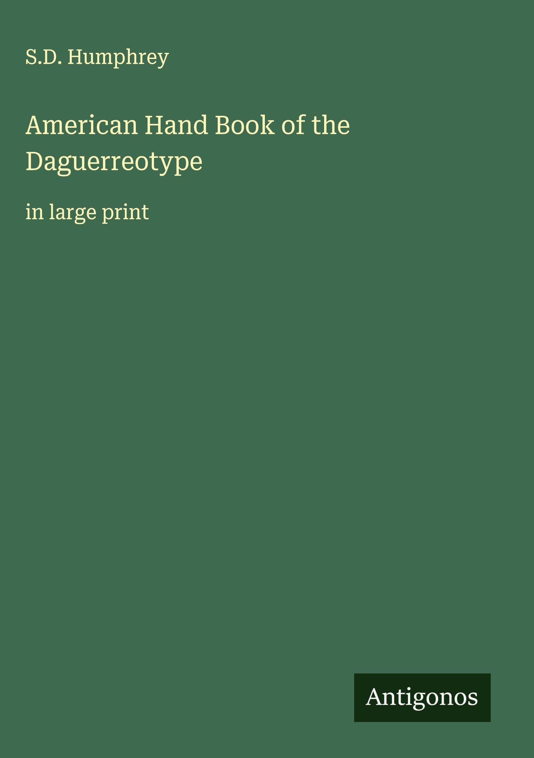 American Hand Book of the Daguerreotype Classics