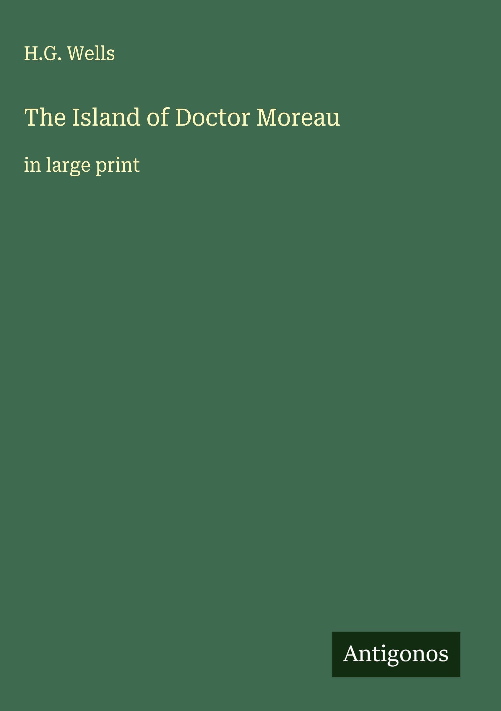 The Island of Doctor Moreau Classics