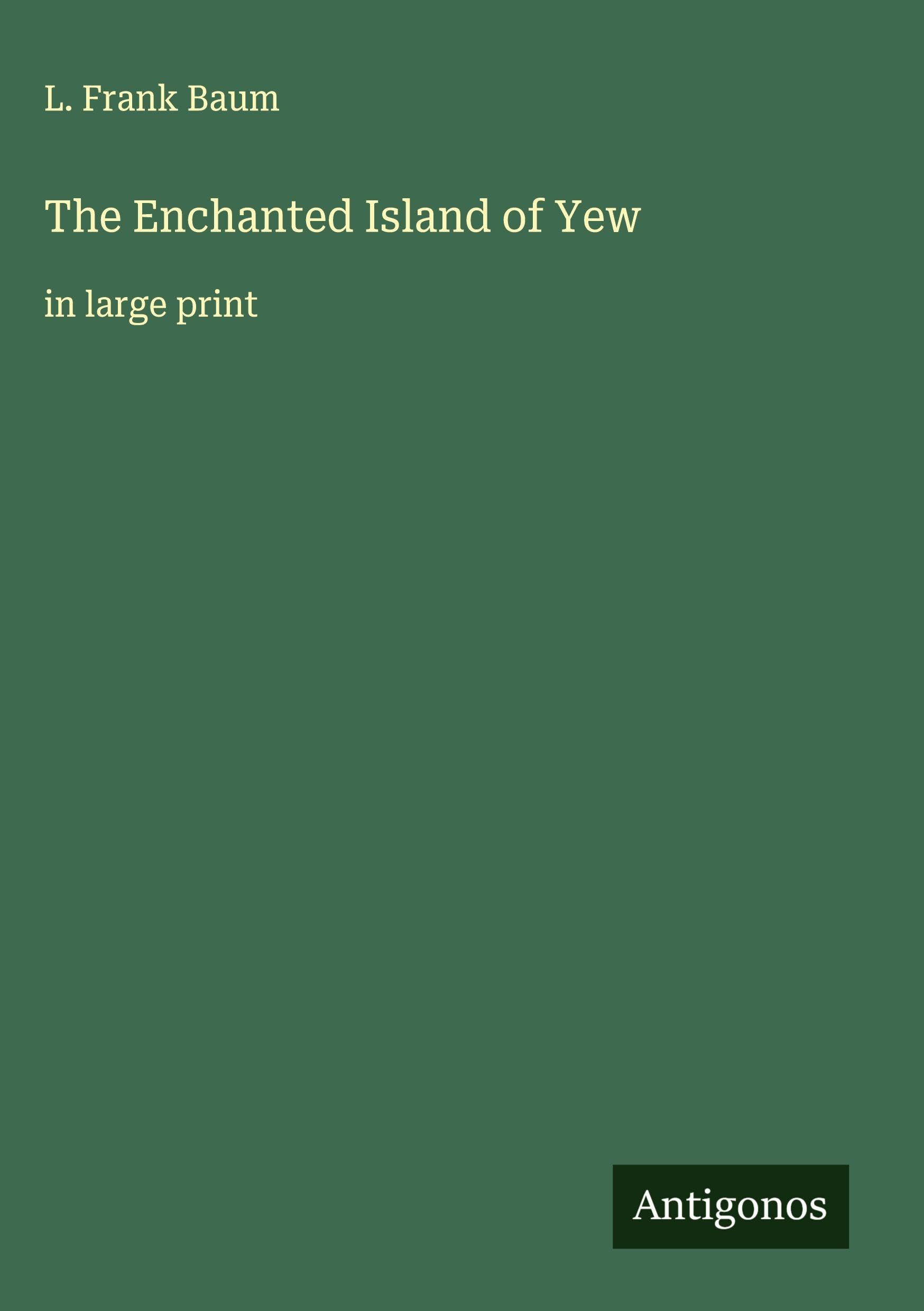 The Enchanted Island of Yew Classics