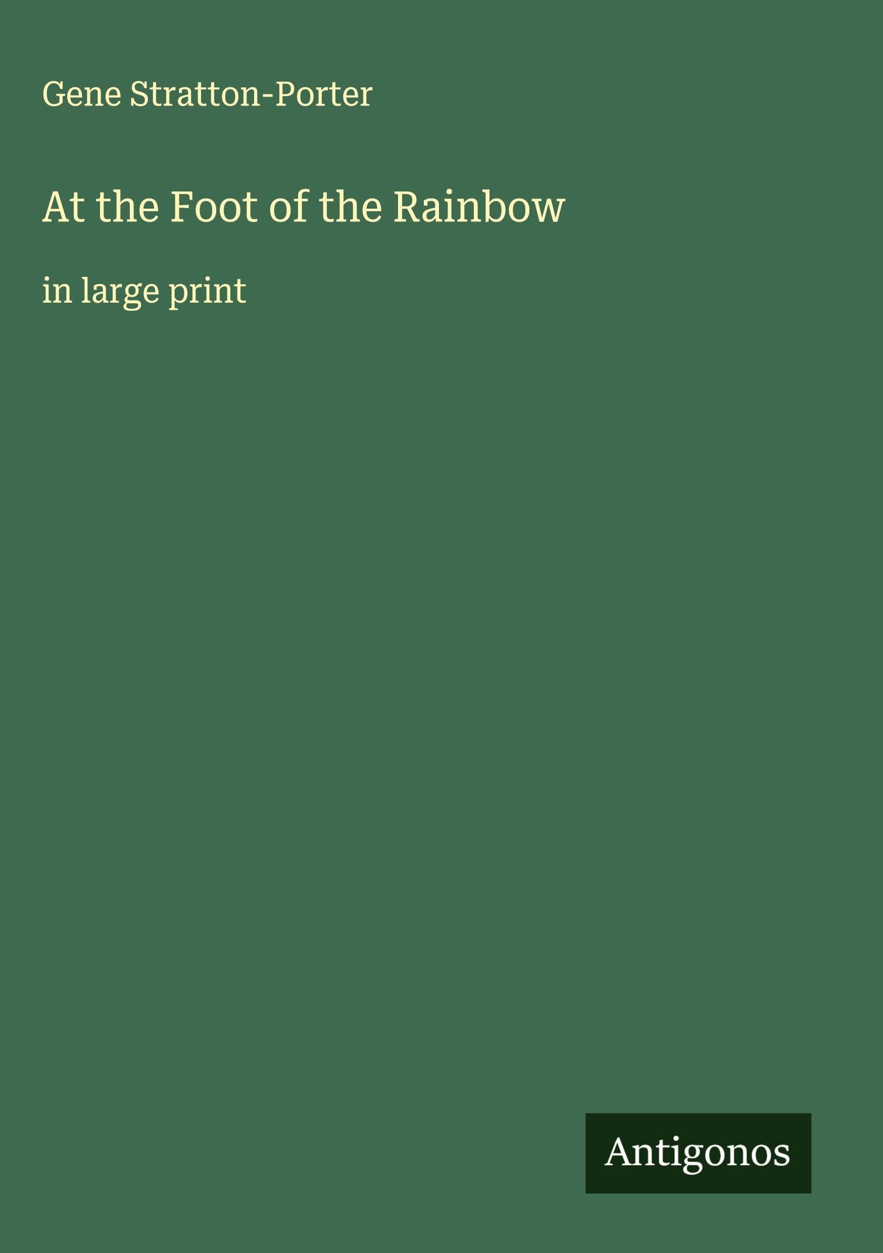 At the Foot of the Rainbow Classics