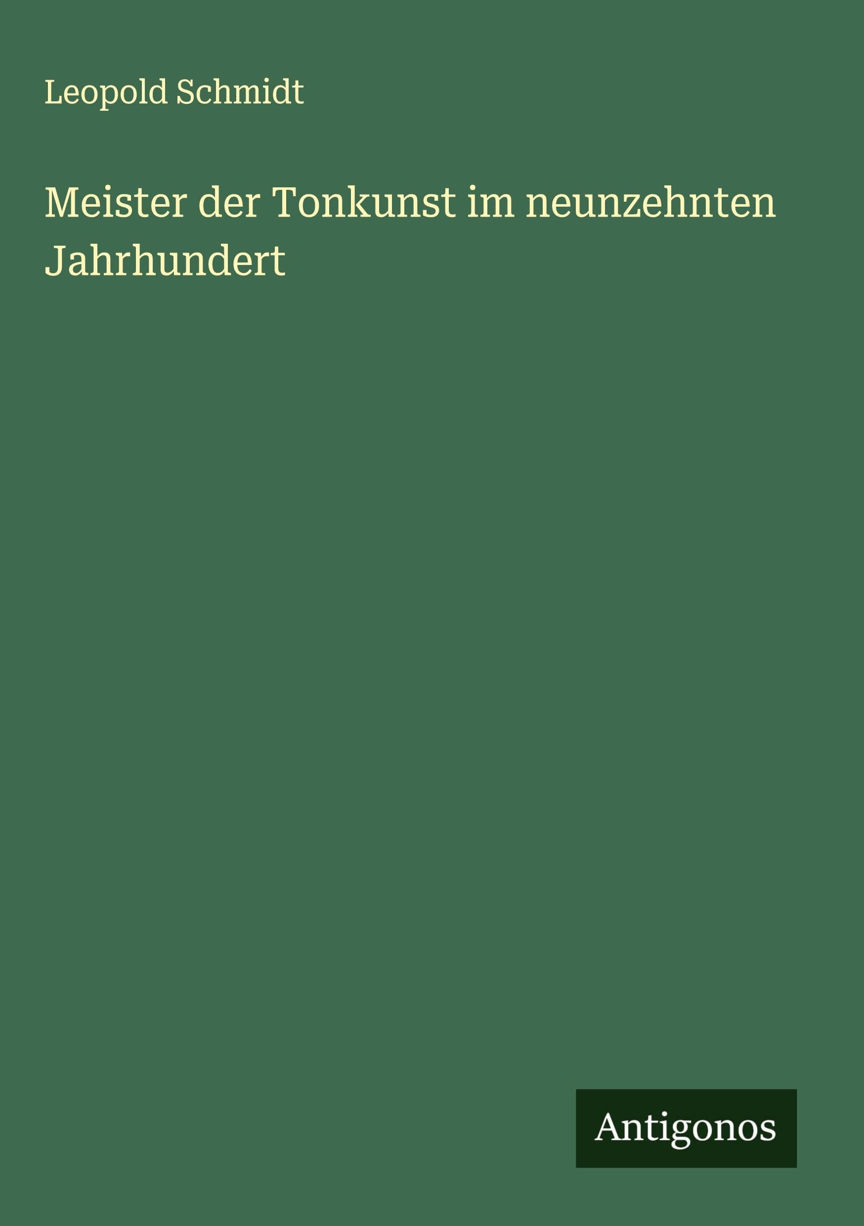 Meister der Tonkunst im neunzehnten Jahrhundert Classics