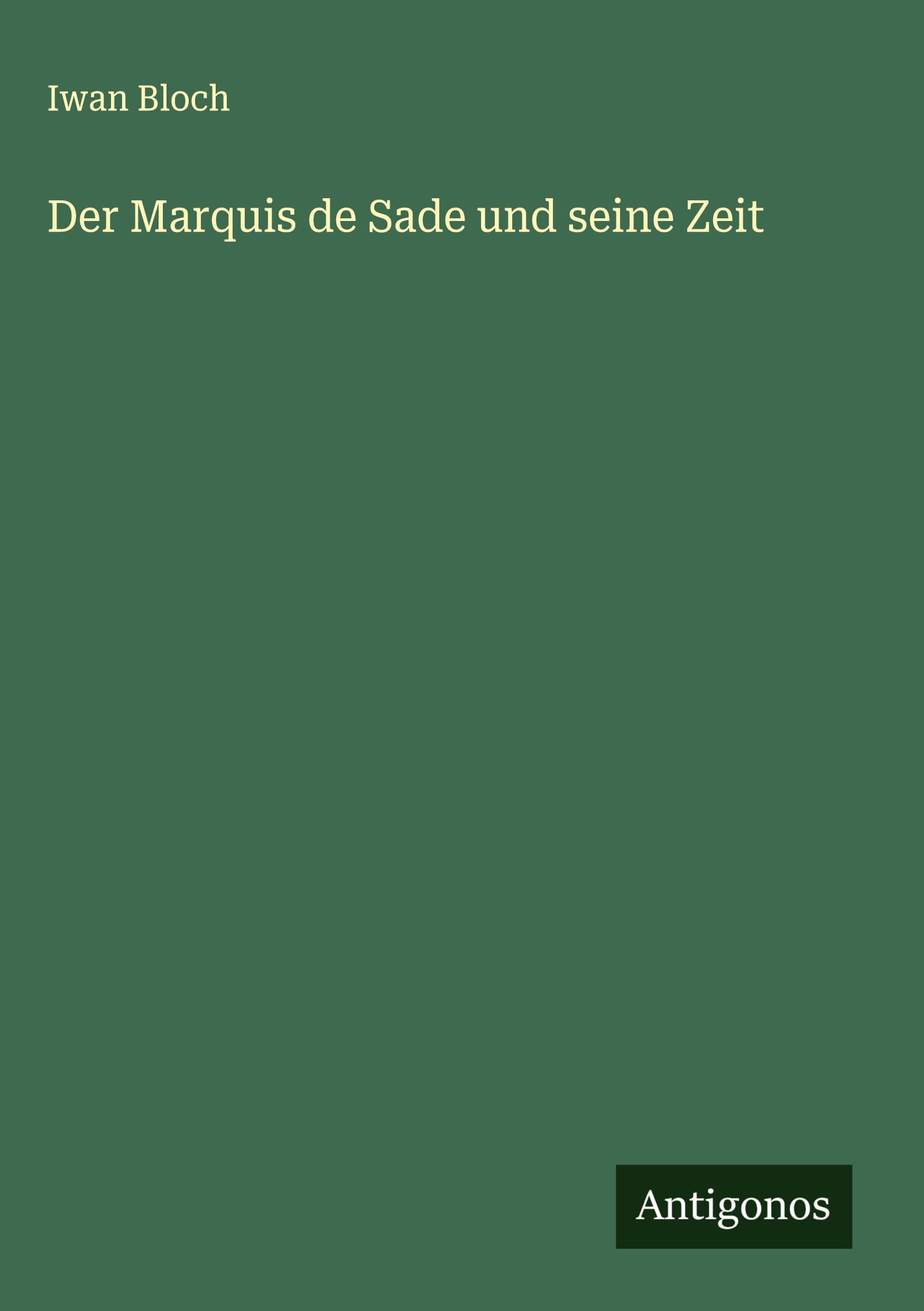Der Marquis de Sade und seine Zeit Classics