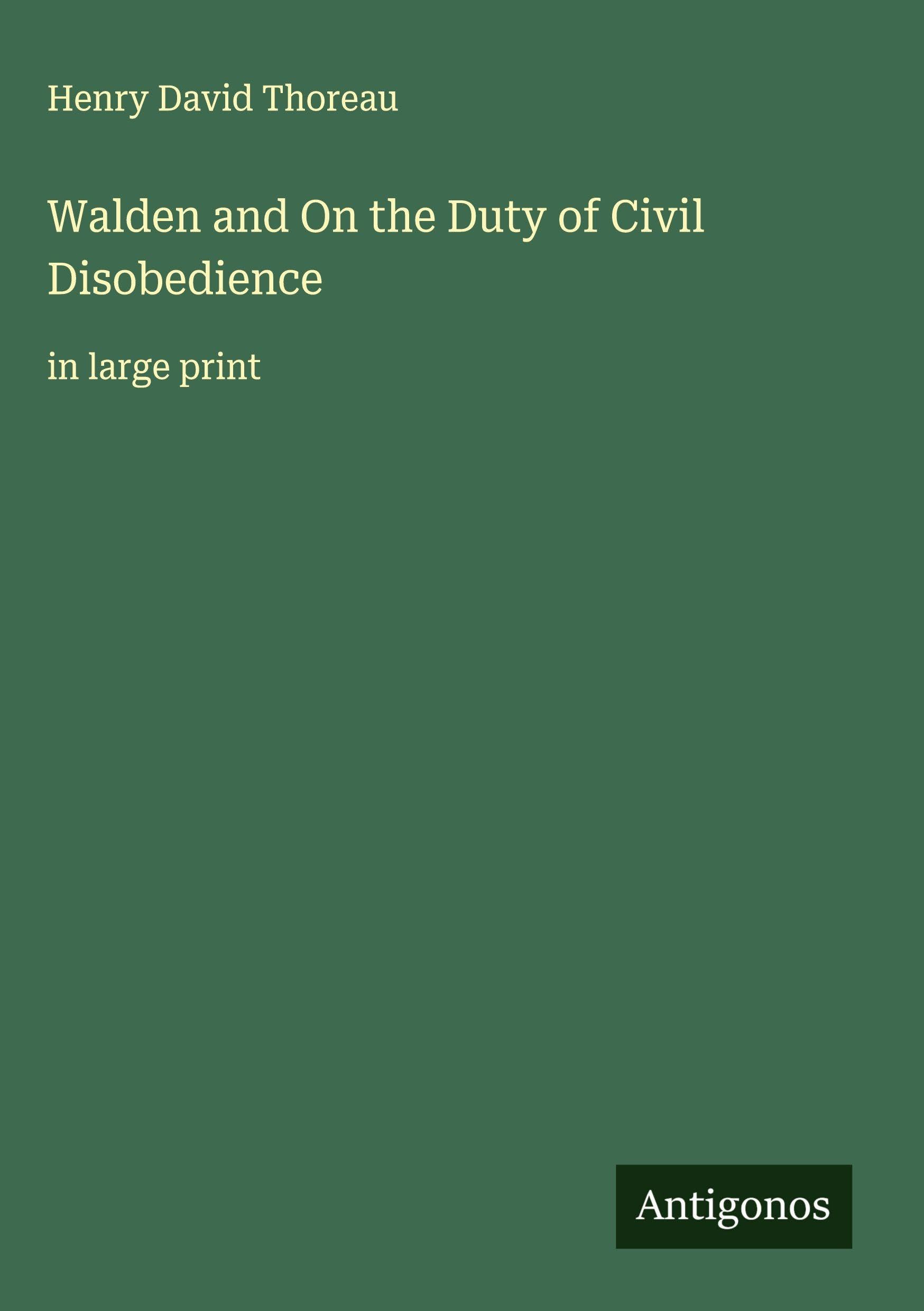 Walden and On the Duty of Civil Disobedience Classics