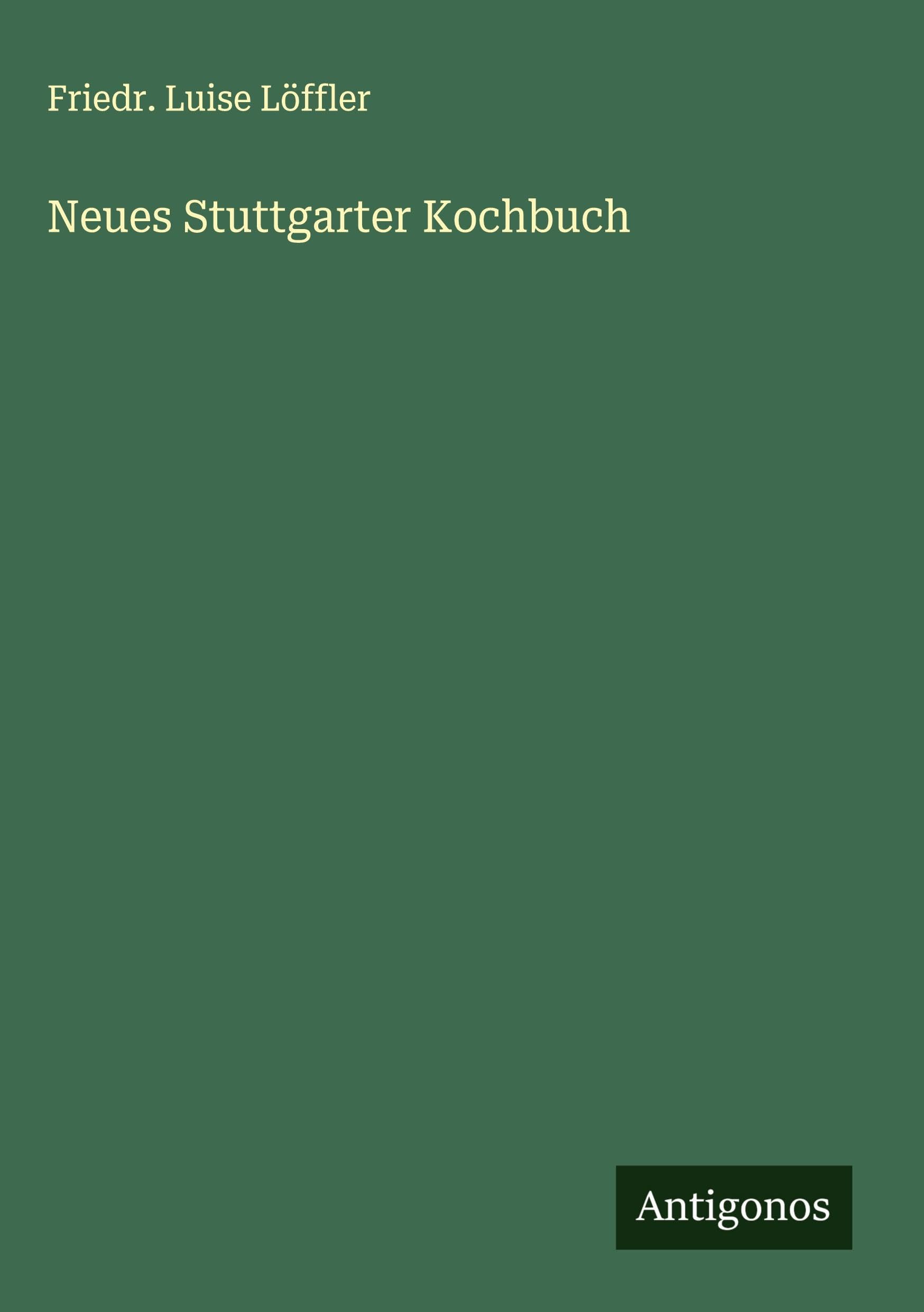 Neues Stuttgarter Kochbuch Classics