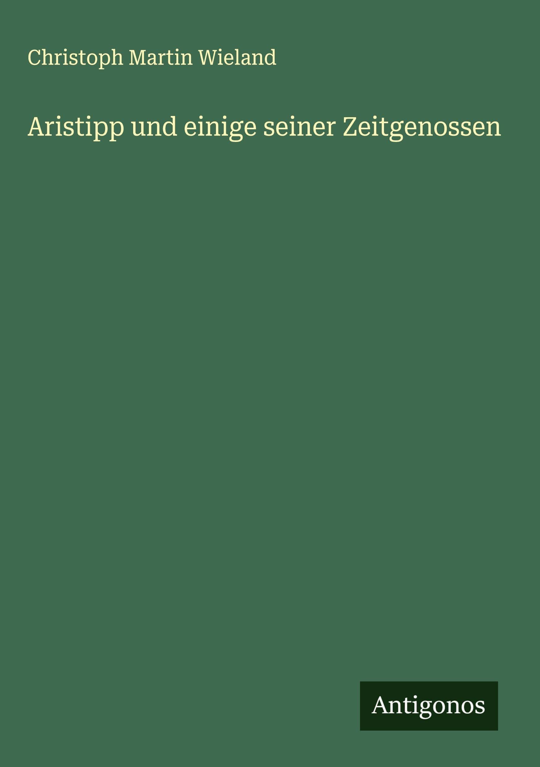 Aristipp und einige seiner Zeitgenossen Classics