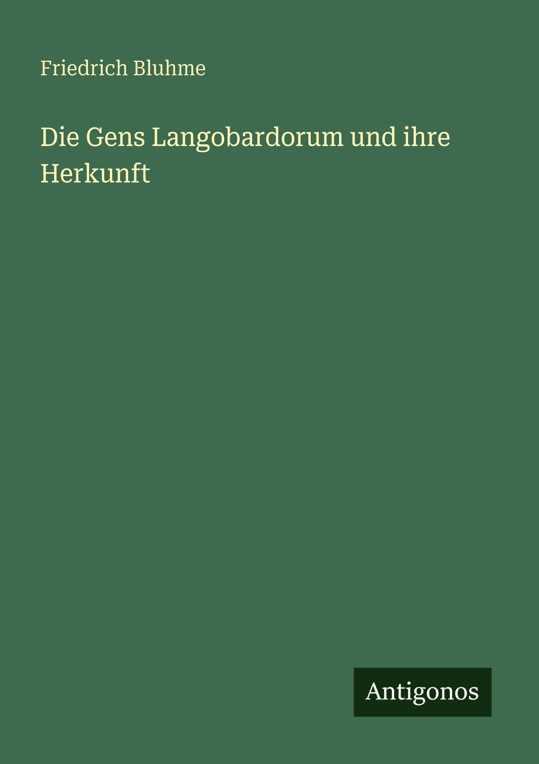 Die Gens Langobardorum und ihre Herkunft Classics
