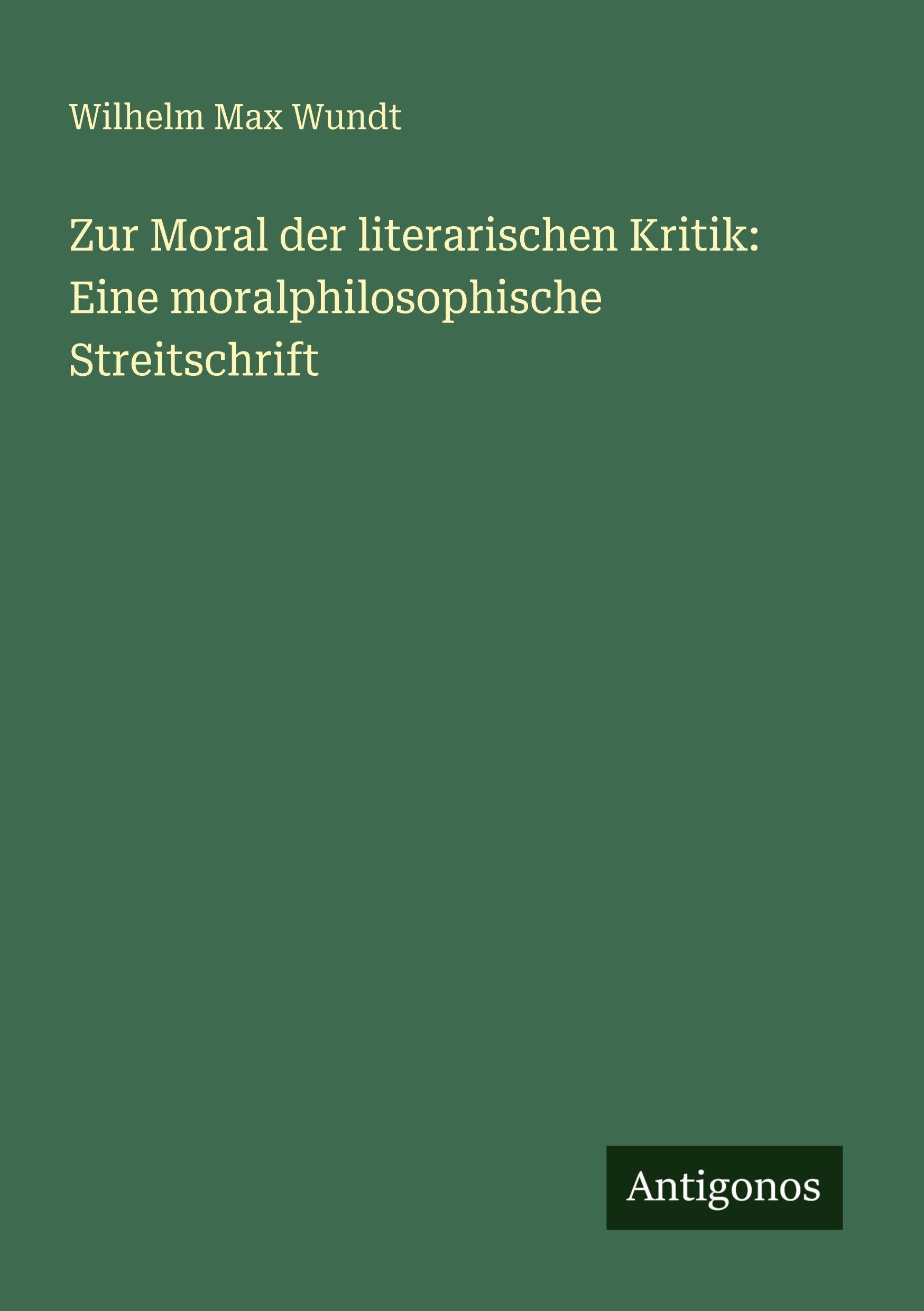 Zur Moral der literarischen Kritik: Eine moralphilosophische Streitschrift Classics