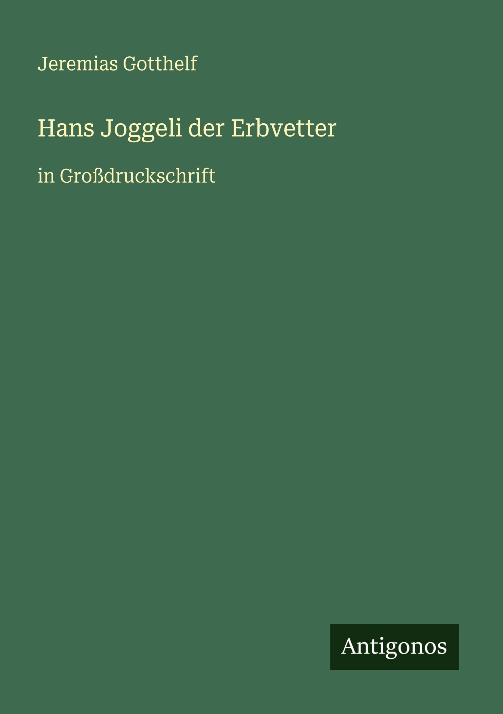 Hans Joggeli der Erbvetter Classics