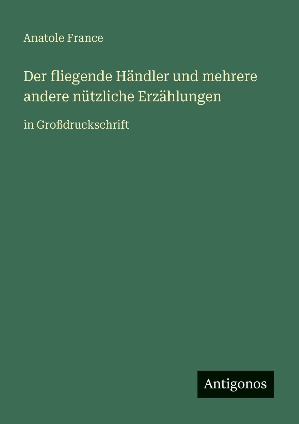 Der fliegende Händler und mehrere andere nützliche Erzählungen Contemporary literature