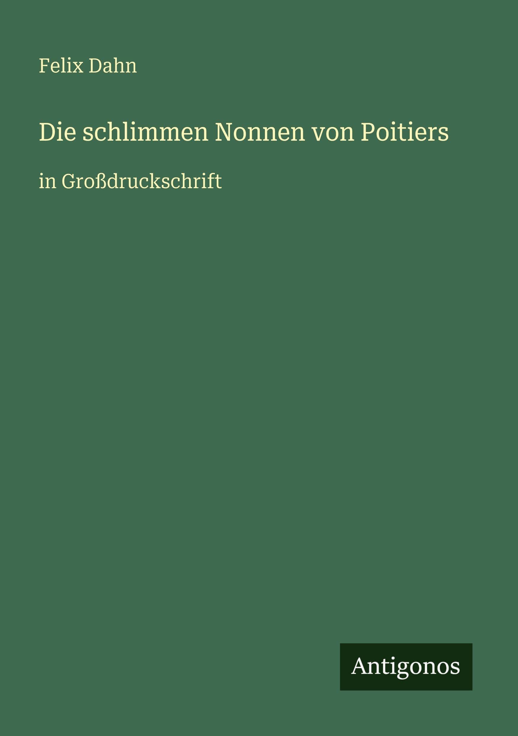 Die schlimmen Nonnen von Poitiers Classics