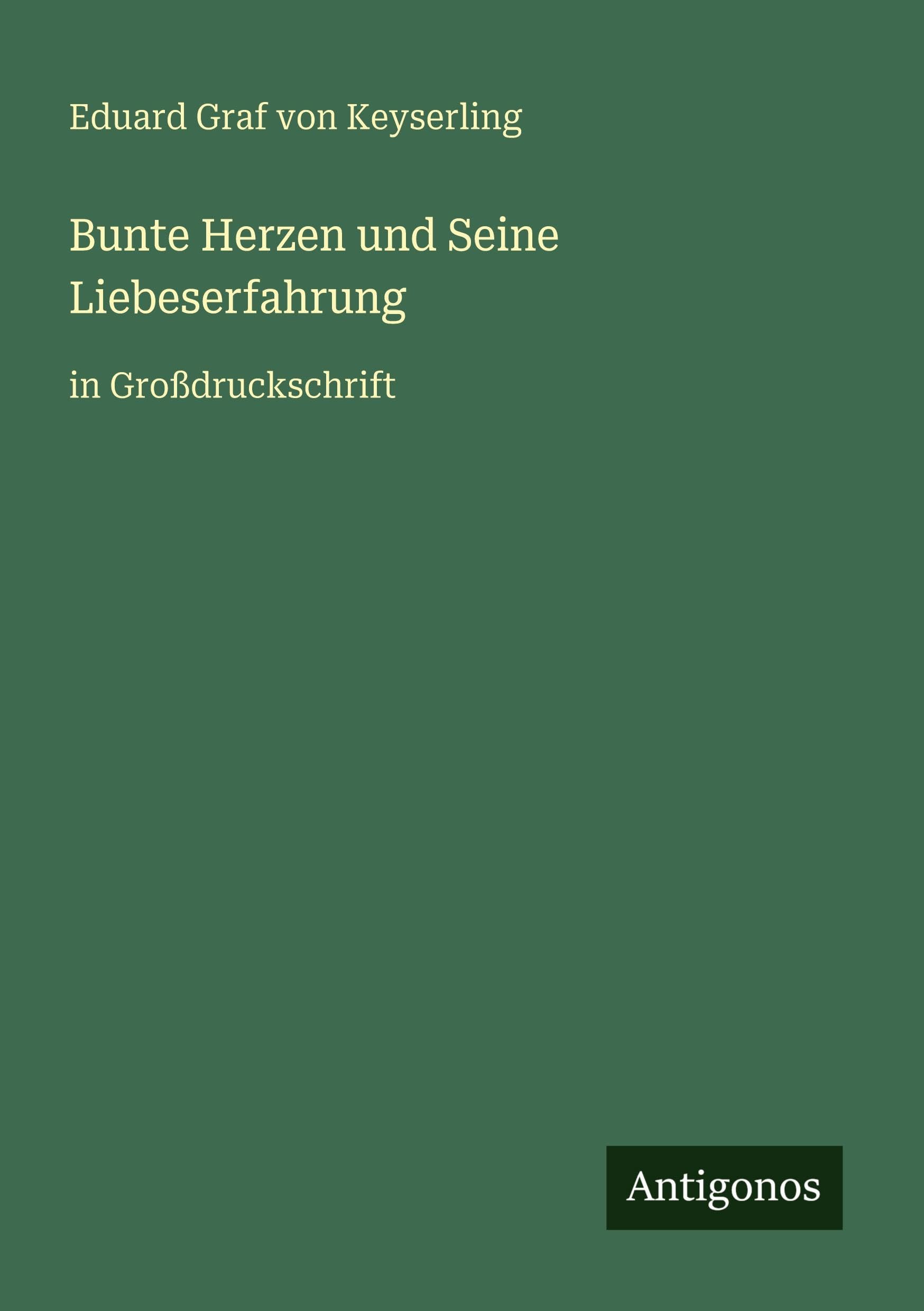 Bunte Herzen und Seine Liebeserfahrung Classics
