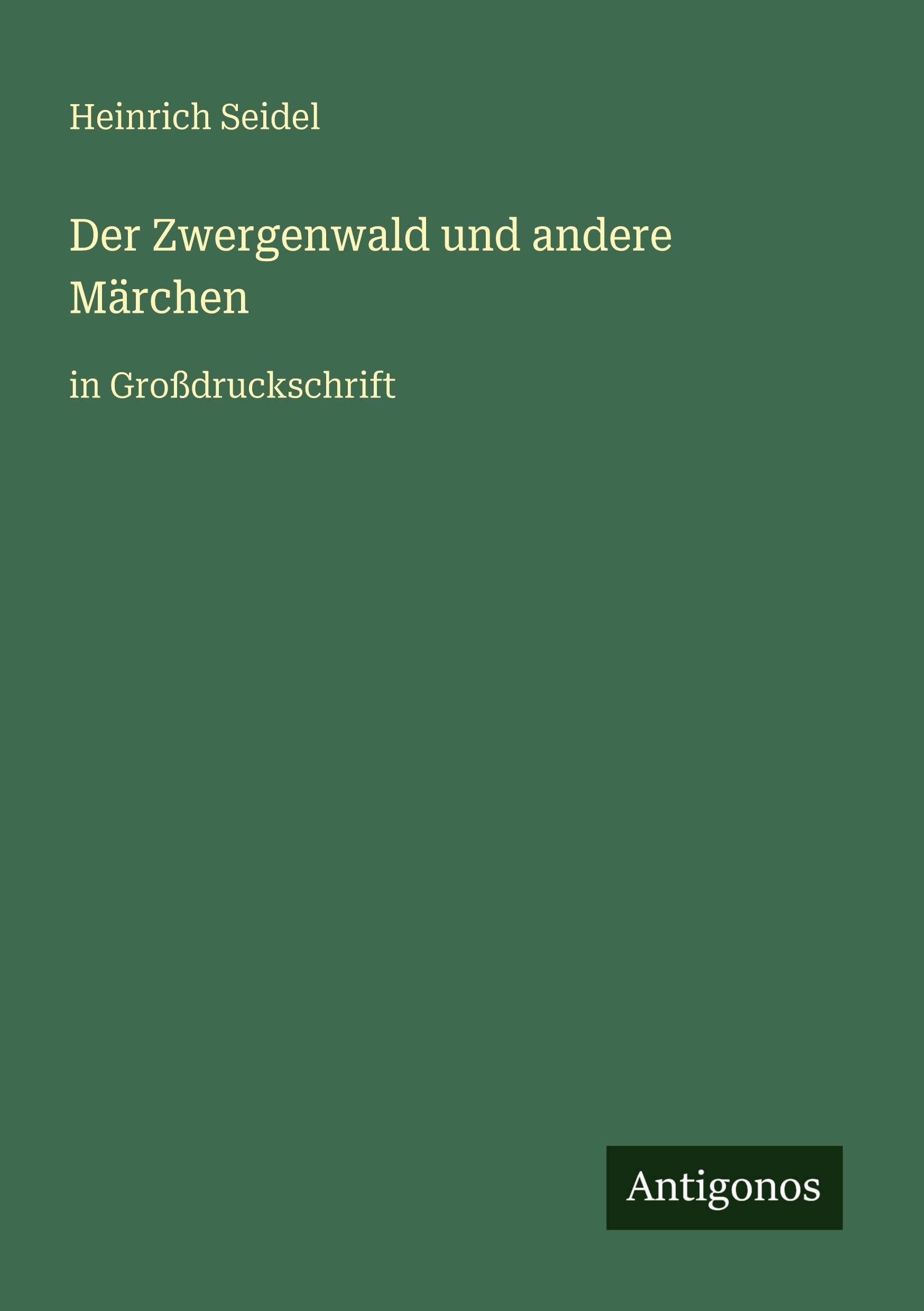 Der Zwergenwald und andere Märchen Classics