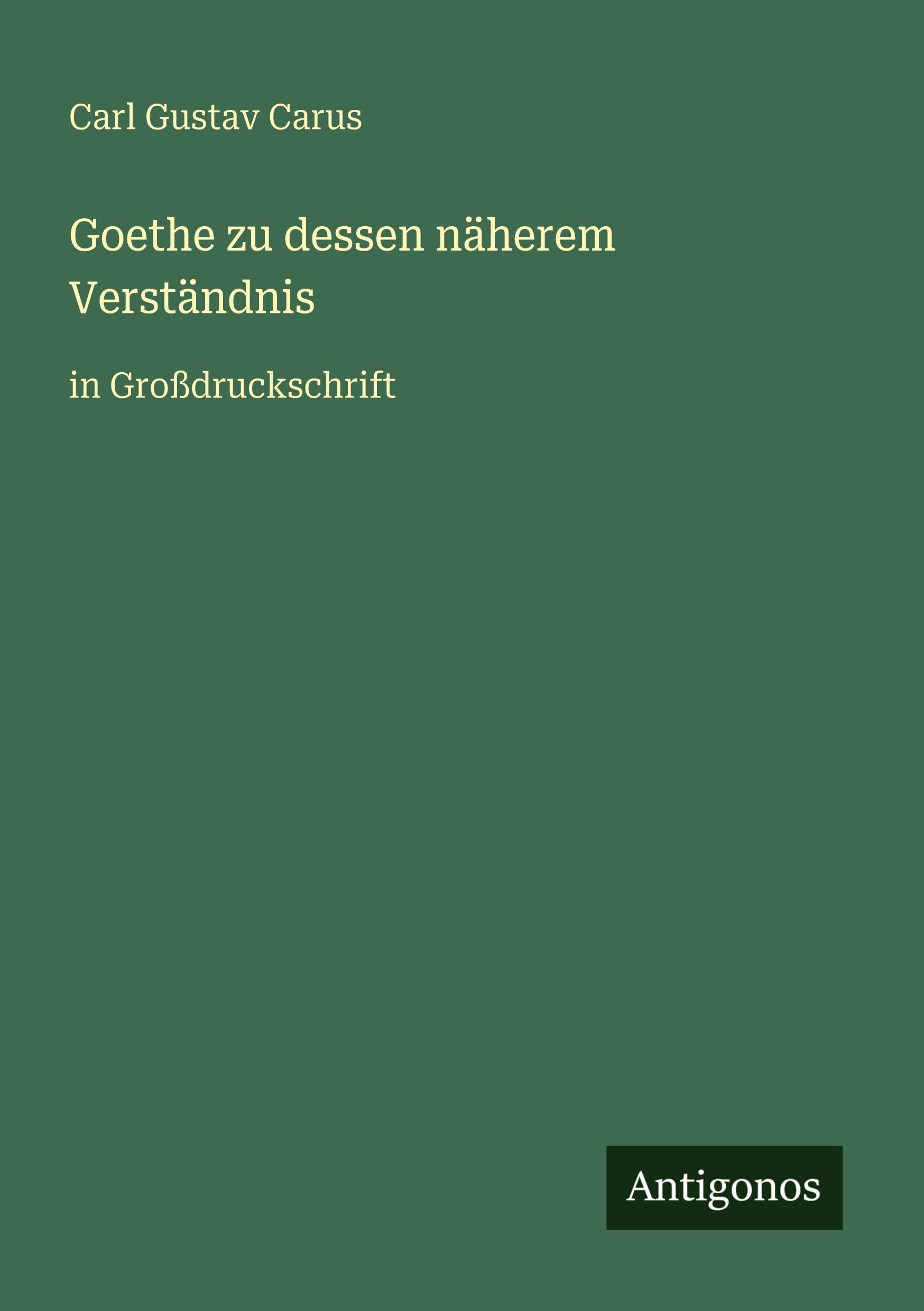 Goethe zu dessen näherem Verständnis Classics