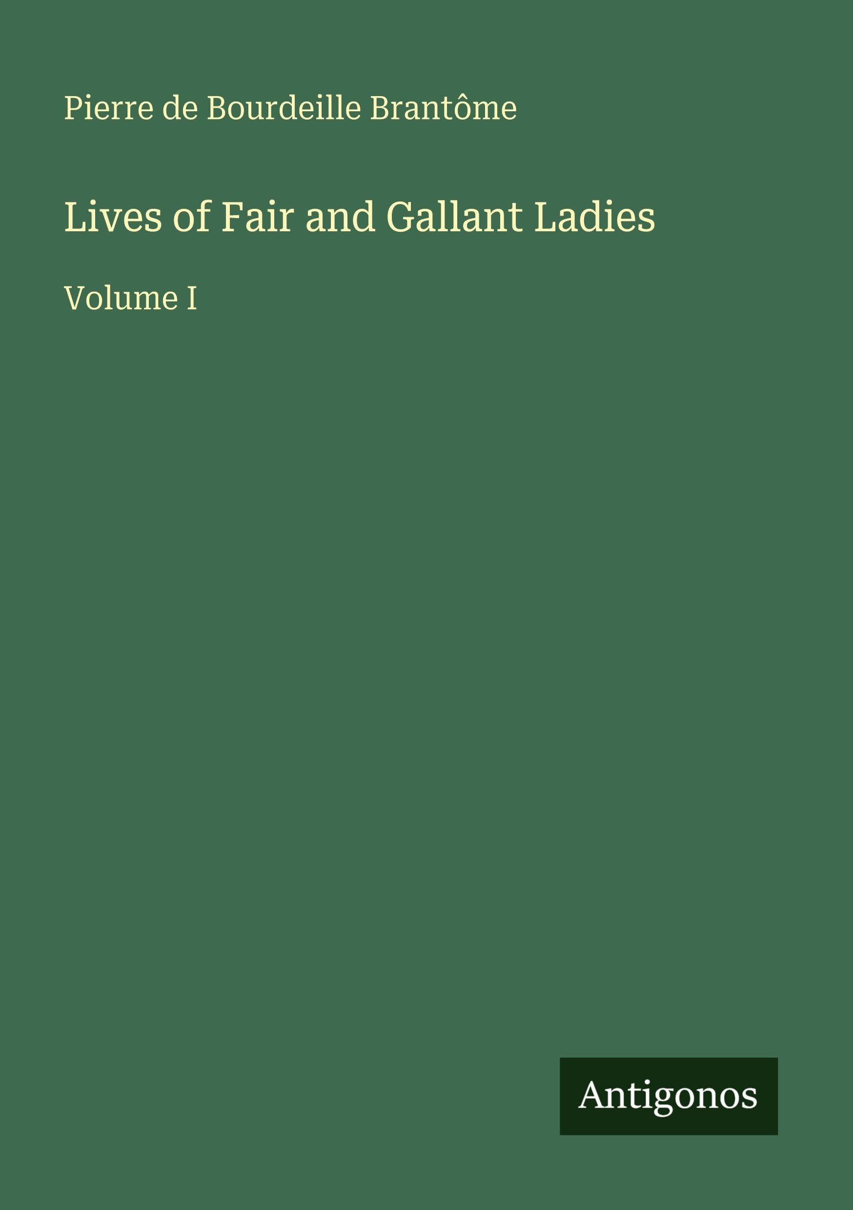 Lives of Fair and Gallant Ladies Classics