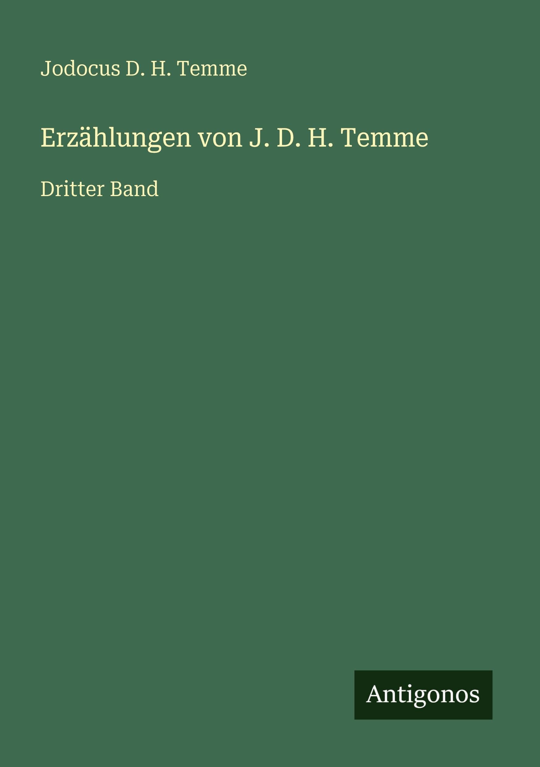 Erzählungen von J. D. H. Temme Classics