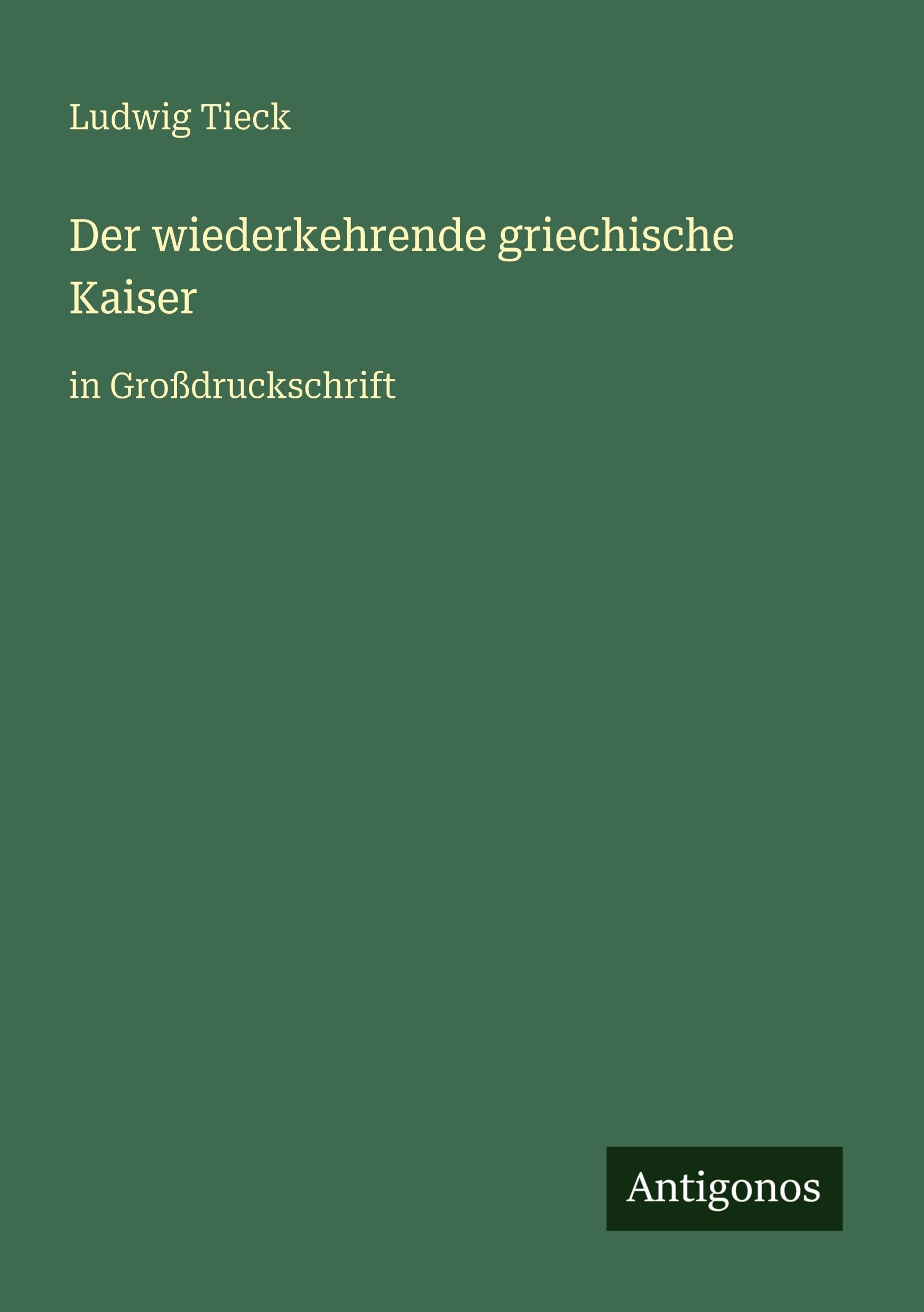 Der wiederkehrende griechische Kaiser Classics