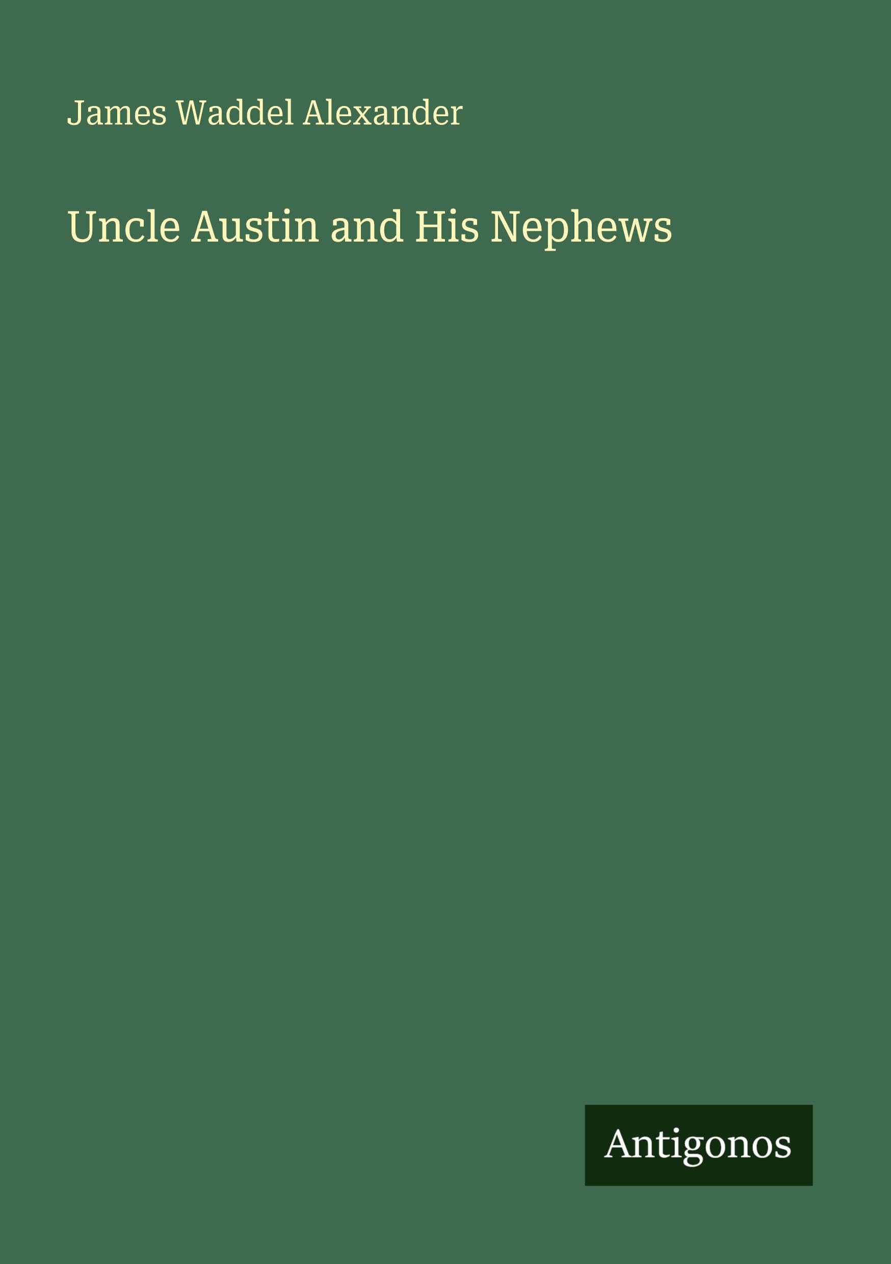 Uncle Austin and His Nephews Classics
