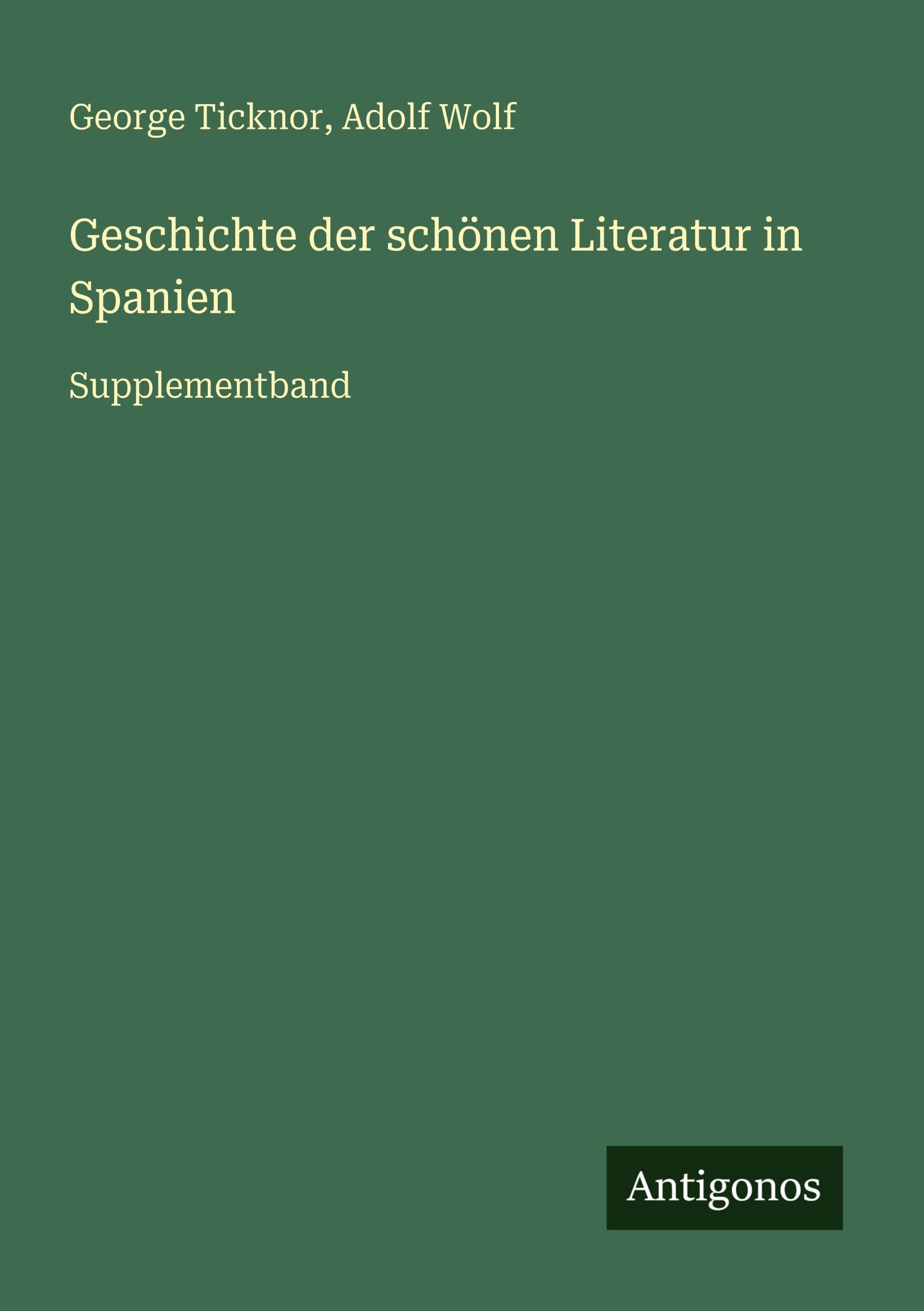 Geschichte der schönen Literatur in Spanien Classics