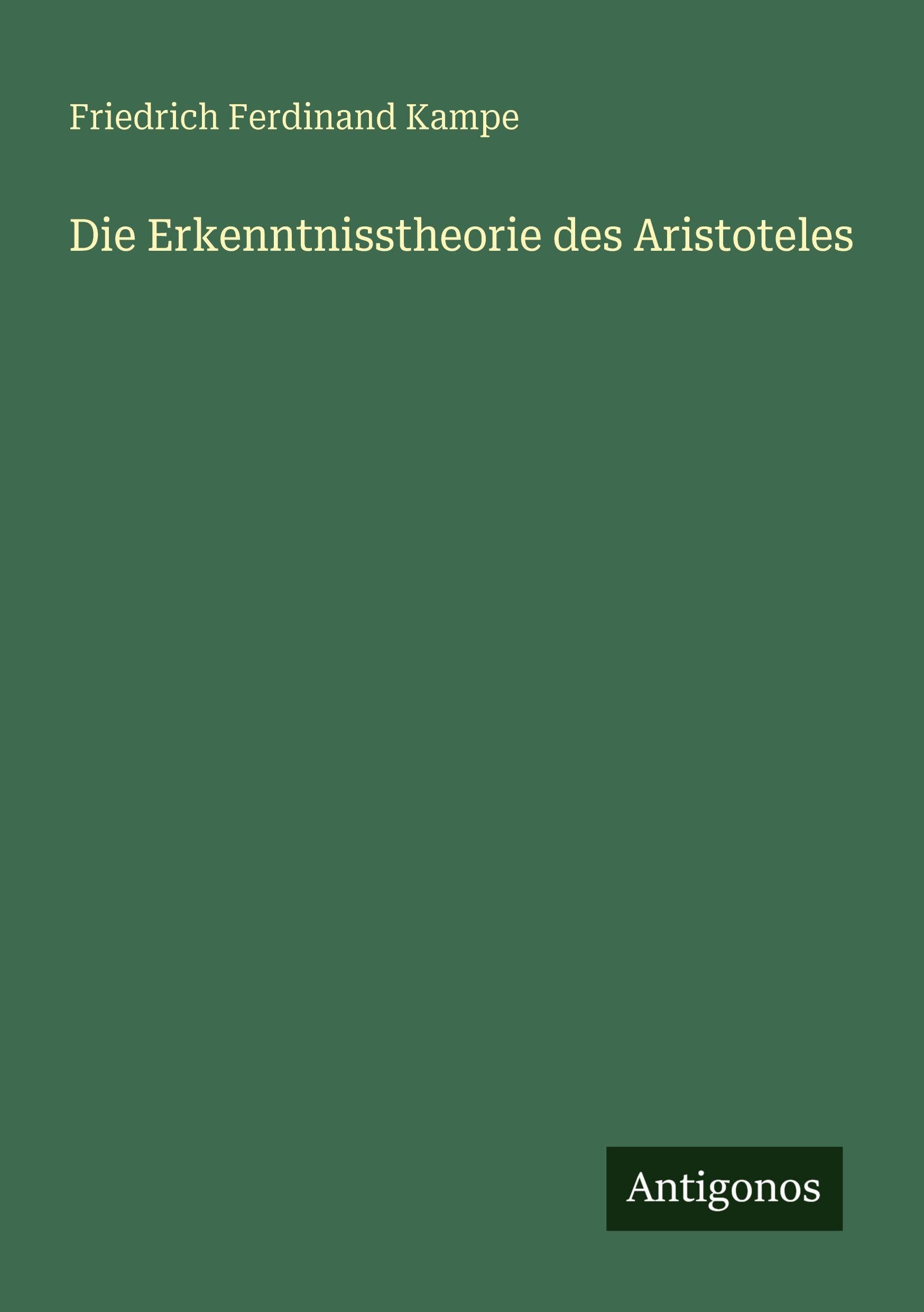 Die Erkenntnisstheorie des Aristoteles Contemporary literature