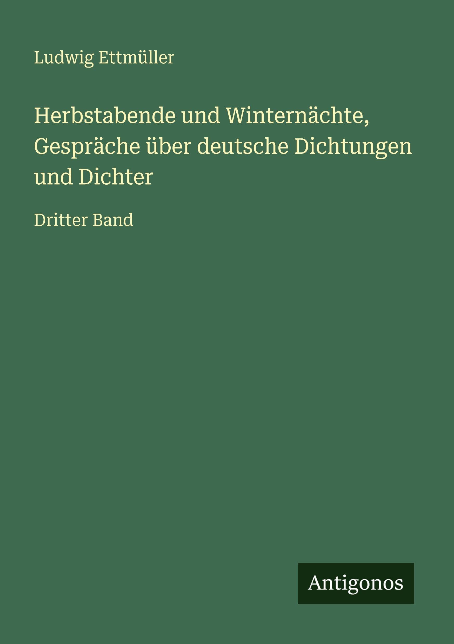 Herbstabende und Winternächte, Gespräche über deutsche Dichtungen und Dichter Contemporary literature
