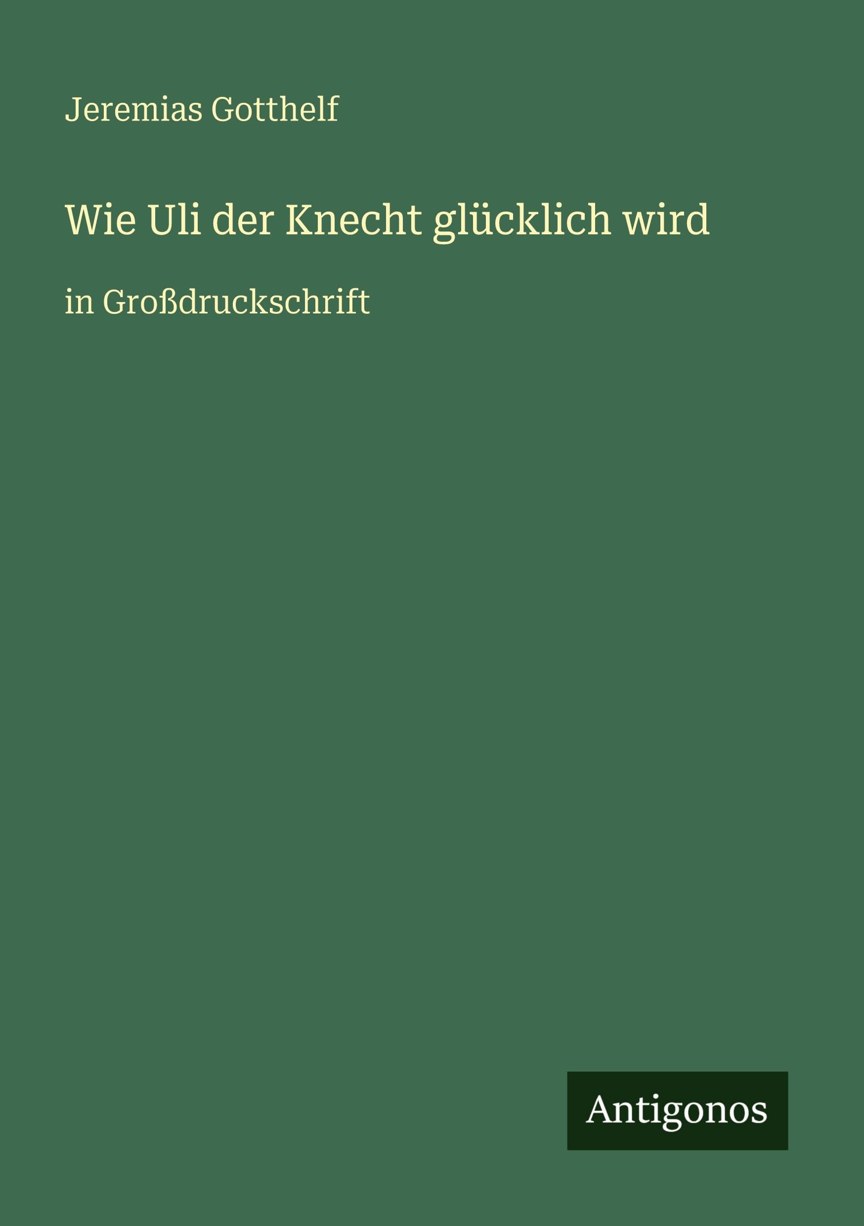 Wie Uli der Knecht glücklich wird Contemporary literature