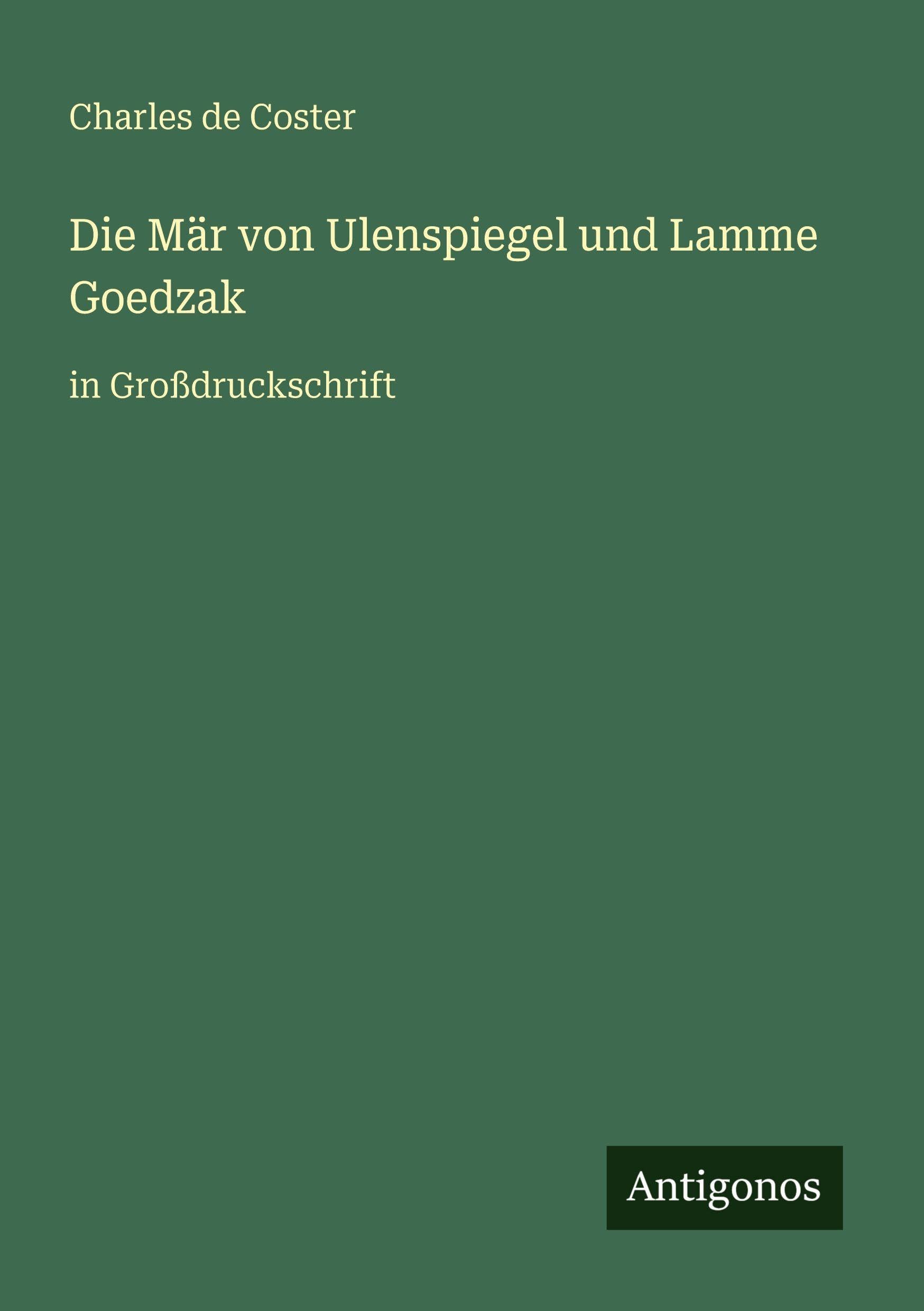 Die Mär von Ulenspiegel und Lamme Goedzak Classics