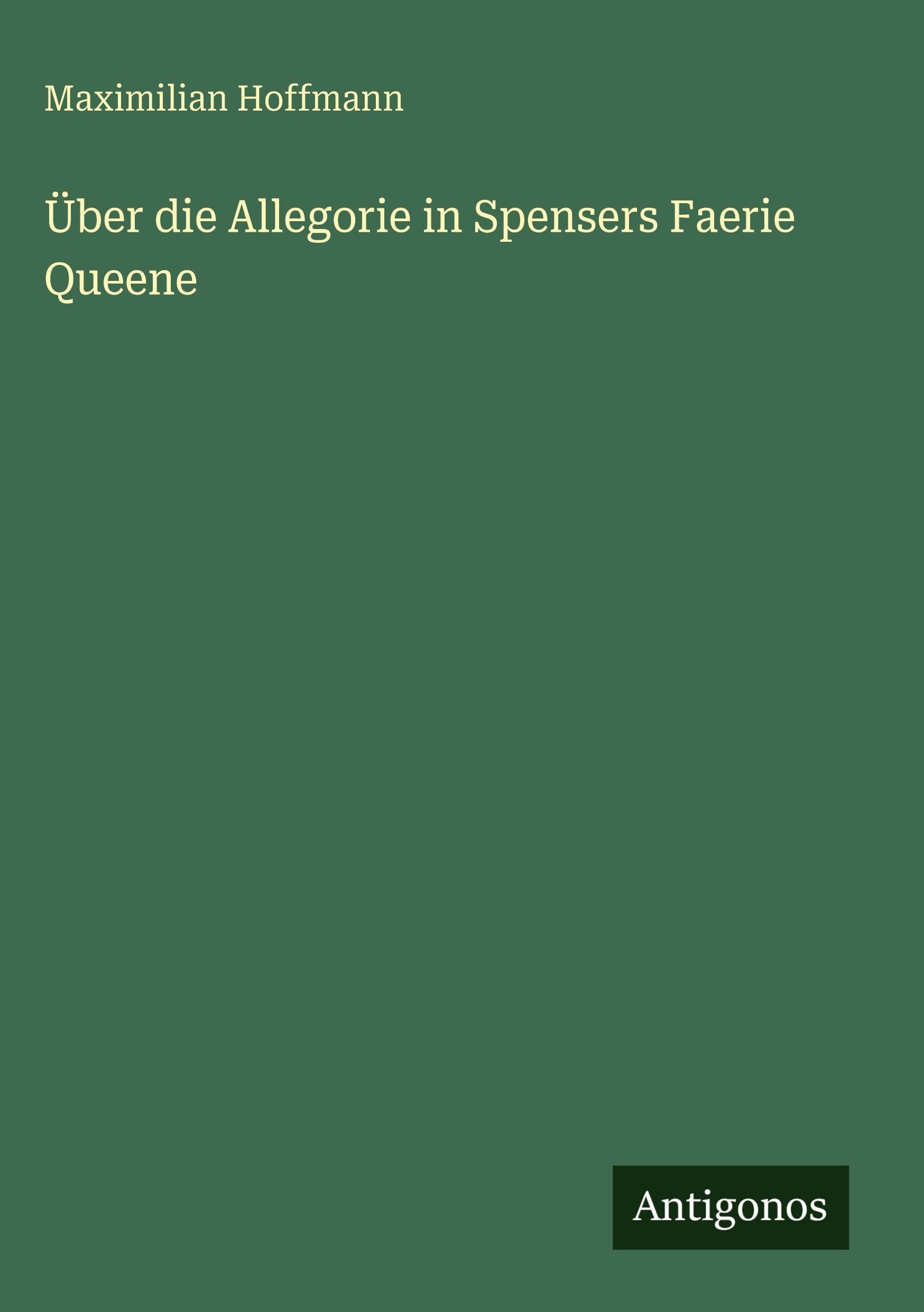 Über die Allegorie in Spensers Faerie Queene Classics