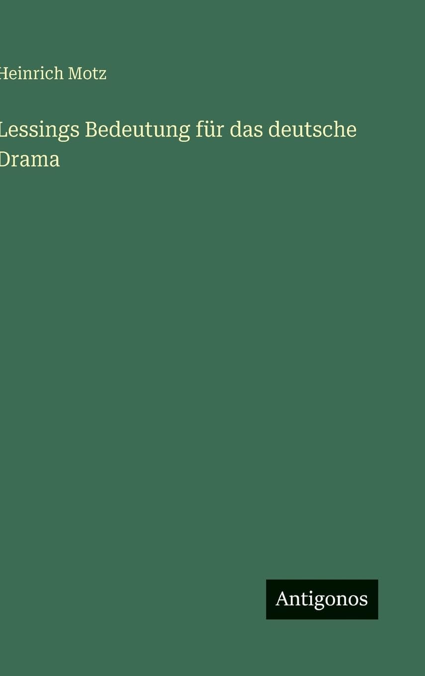 Lessings Bedeutung für das deutsche Drama Classics