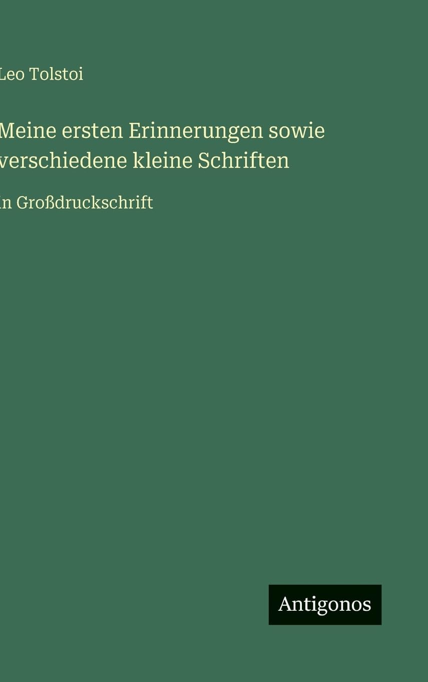 Meine ersten Erinnerungen sowie verschiedene kleine Schriften Contemporary literature