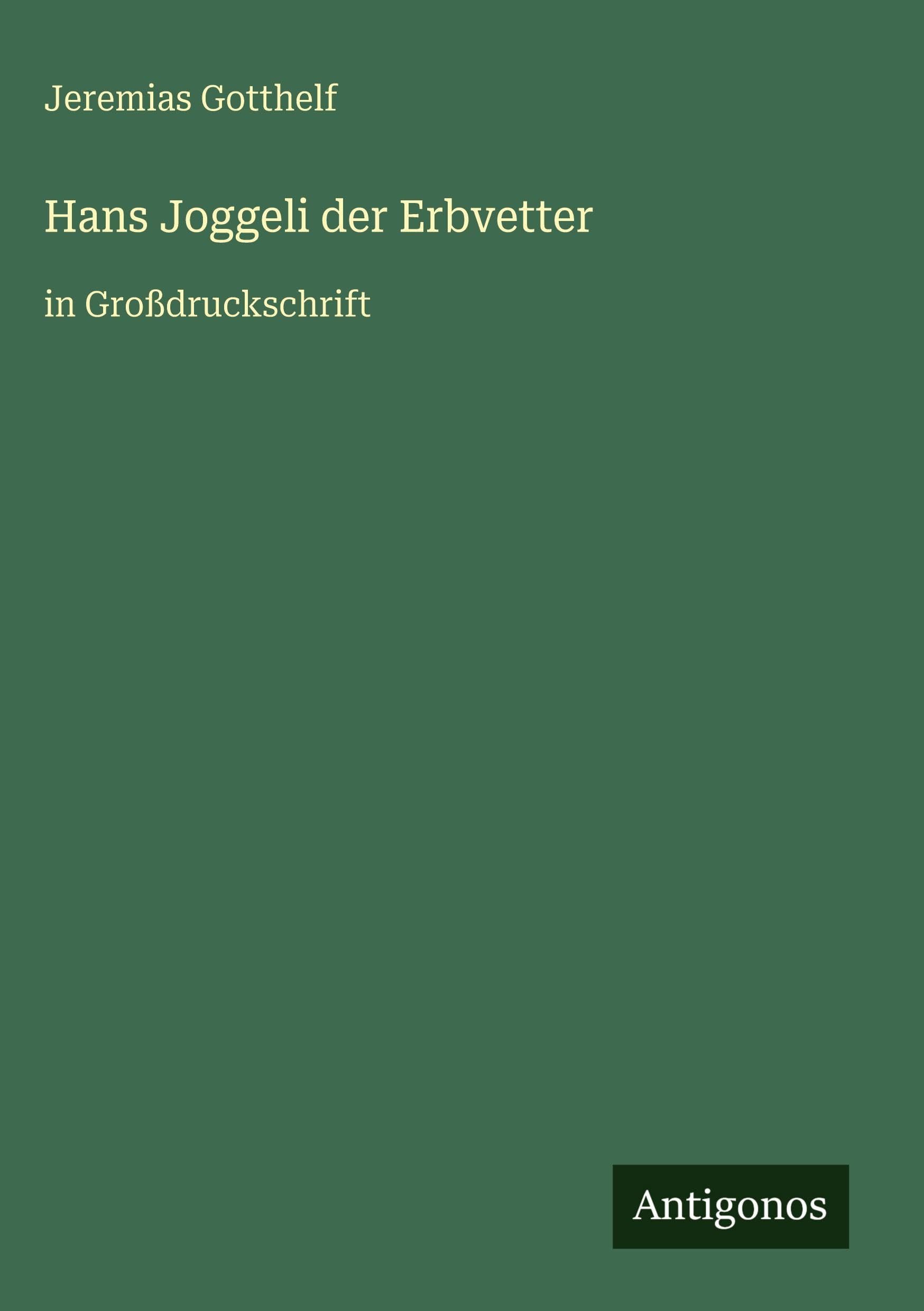 Hans Joggeli der Erbvetter Classics