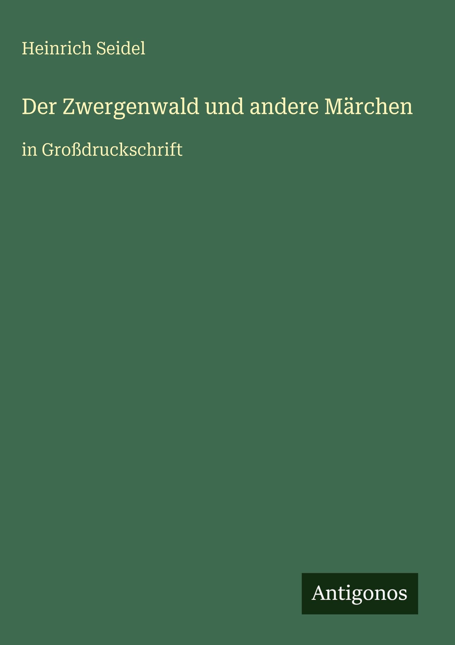 Der Zwergenwald und andere Märchen Classics
