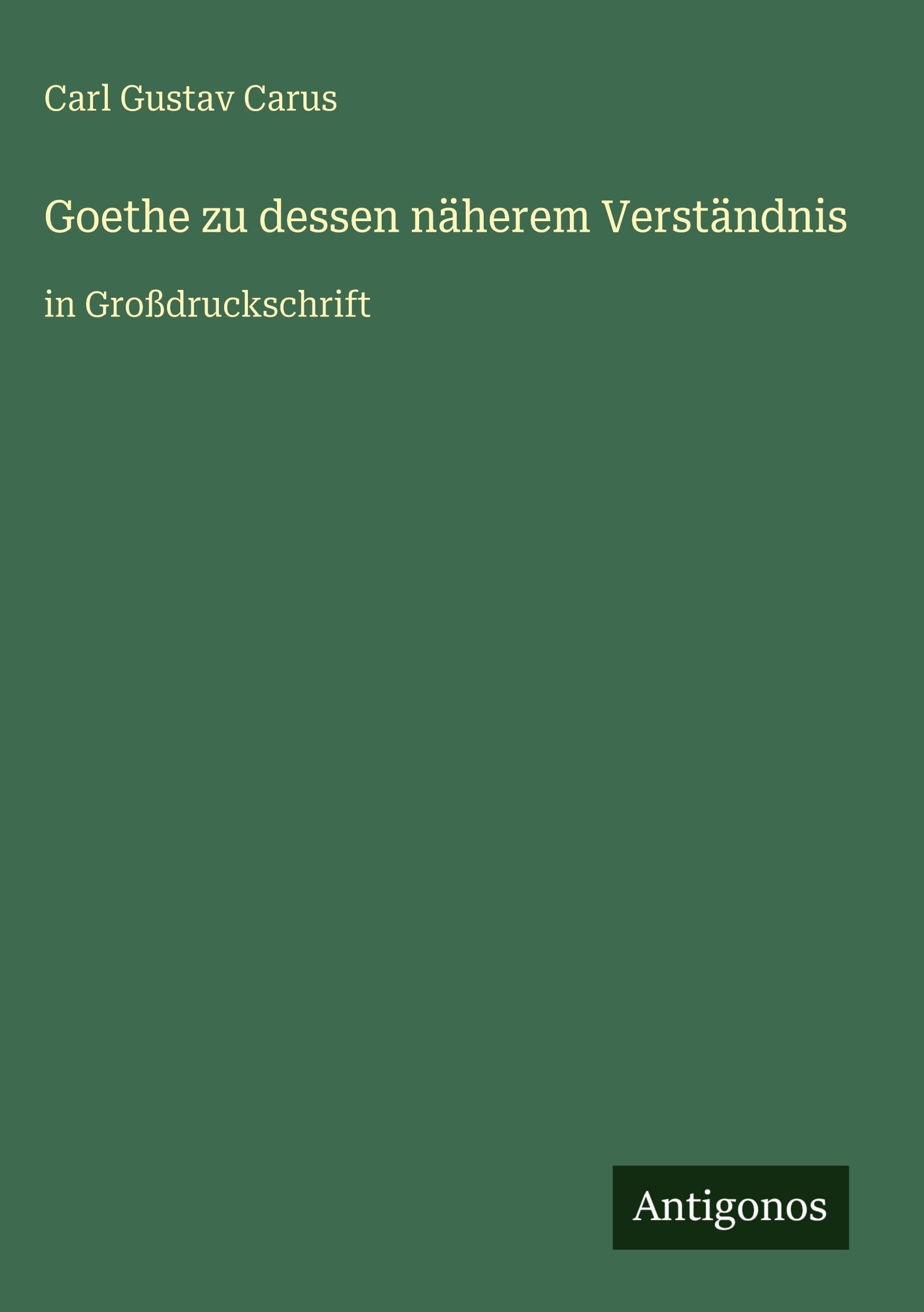 Goethe zu dessen näherem Verständnis Classics