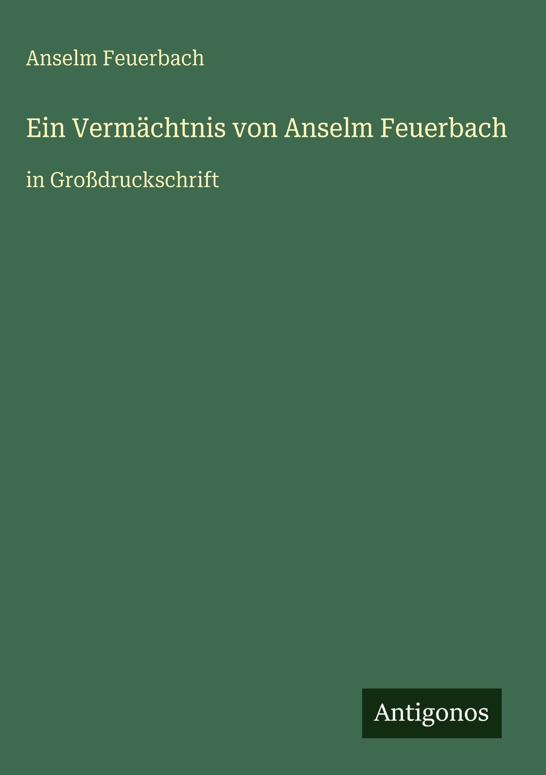 Ein Vermächtnis von Anselm Feuerbach Classics