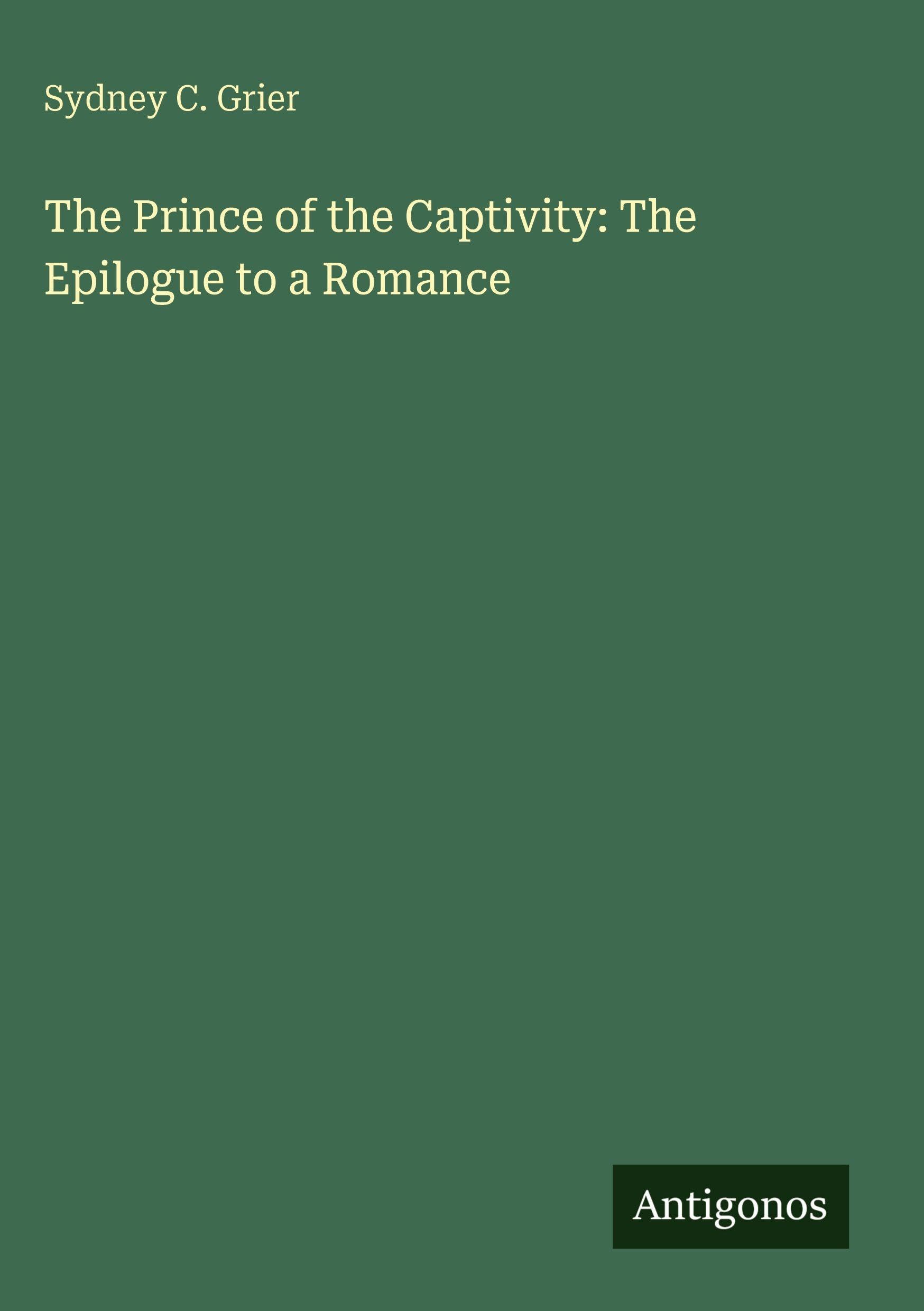 The Prince of the Captivity: The Epilogue to a Romance Classics