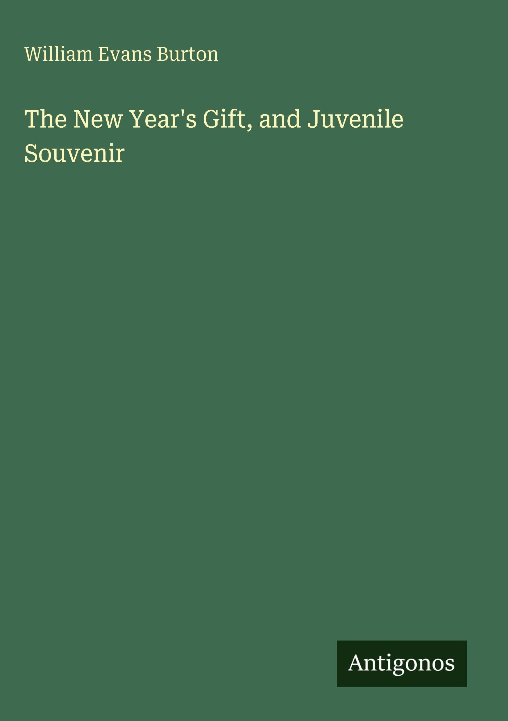 The New Year's Gift, and Juvenile Souvenir Classics
