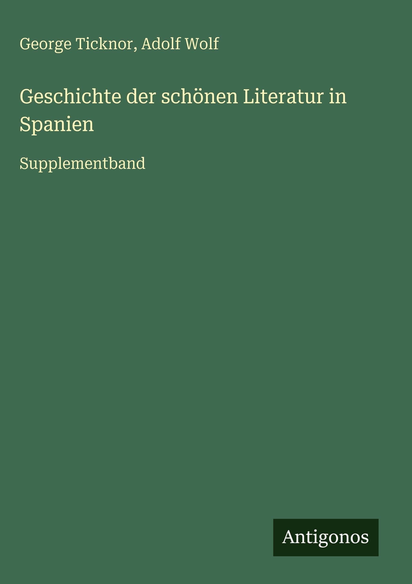 Geschichte der schönen Literatur in Spanien Classics