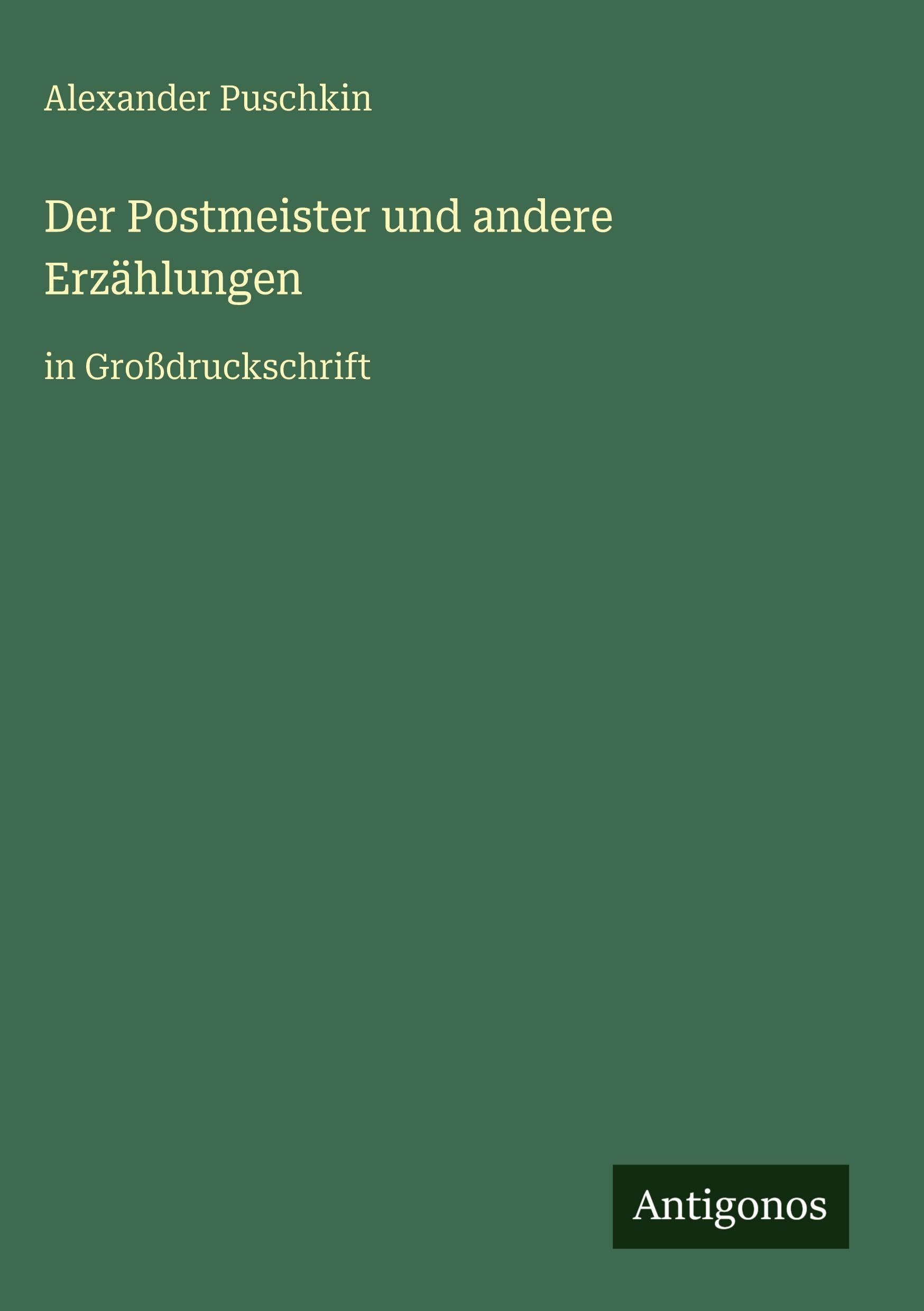 Der Postmeister und andere Erzählungen Classics