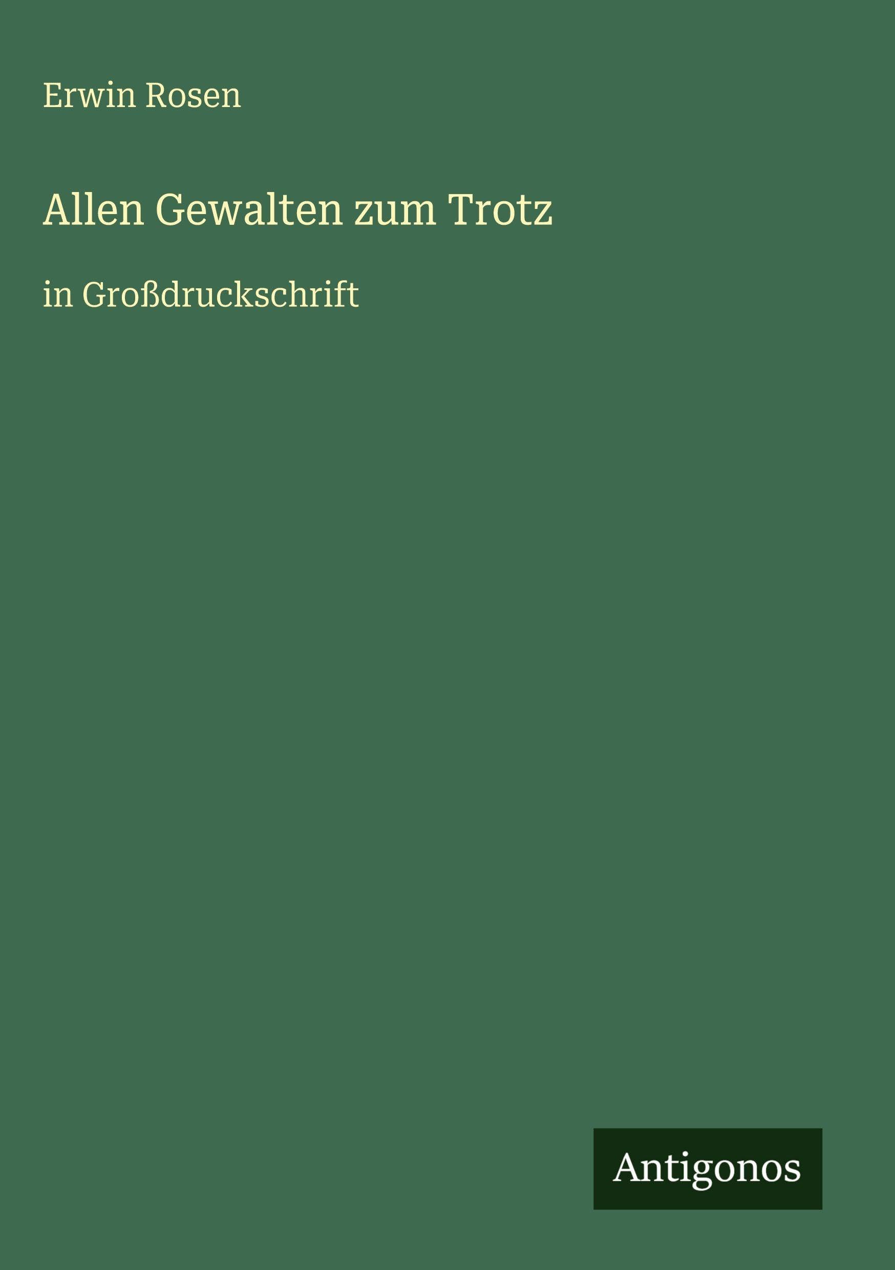 Allen Gewalten zum Trotz Classics