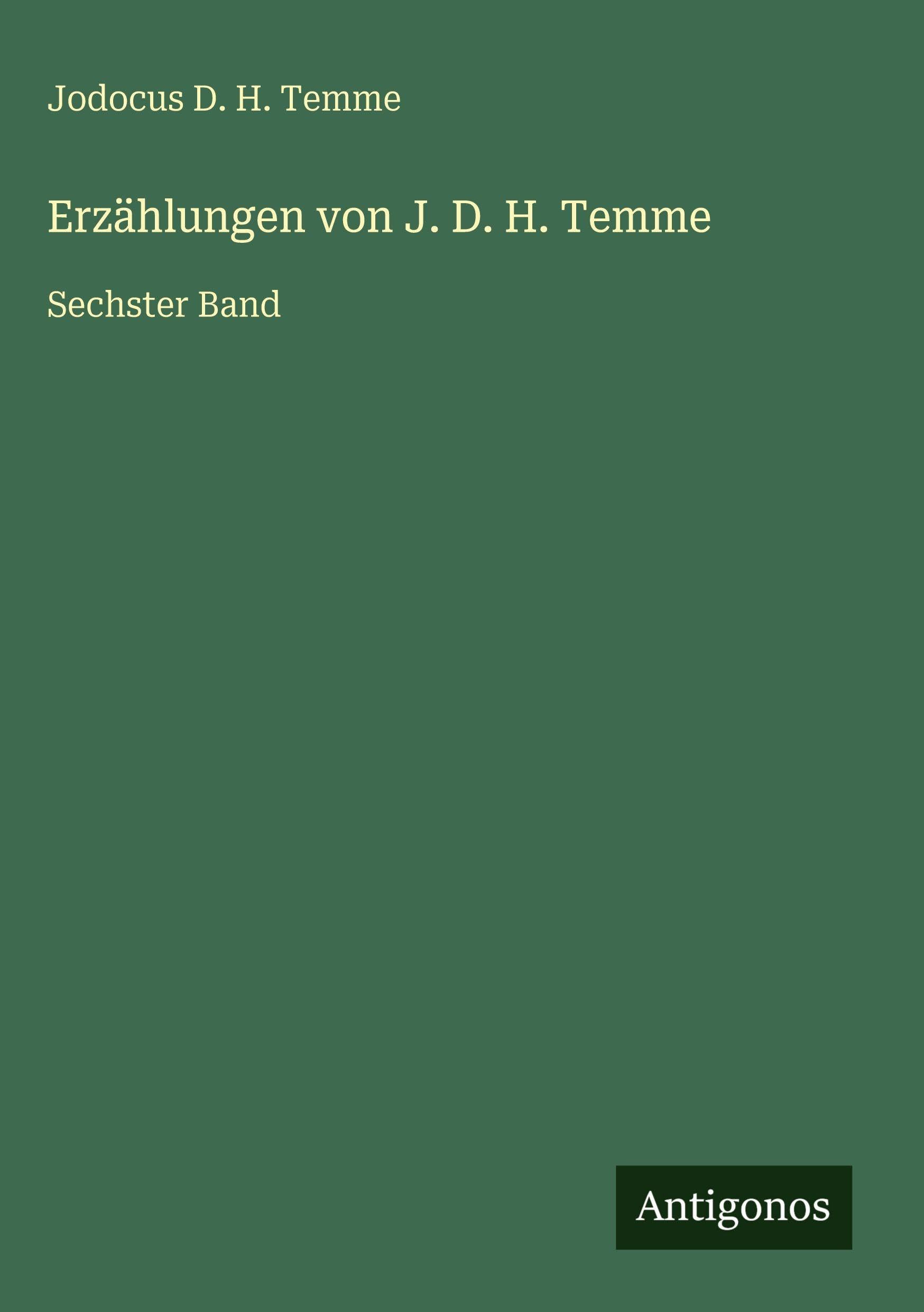 Erzählungen von J. D. H. Temme Classics