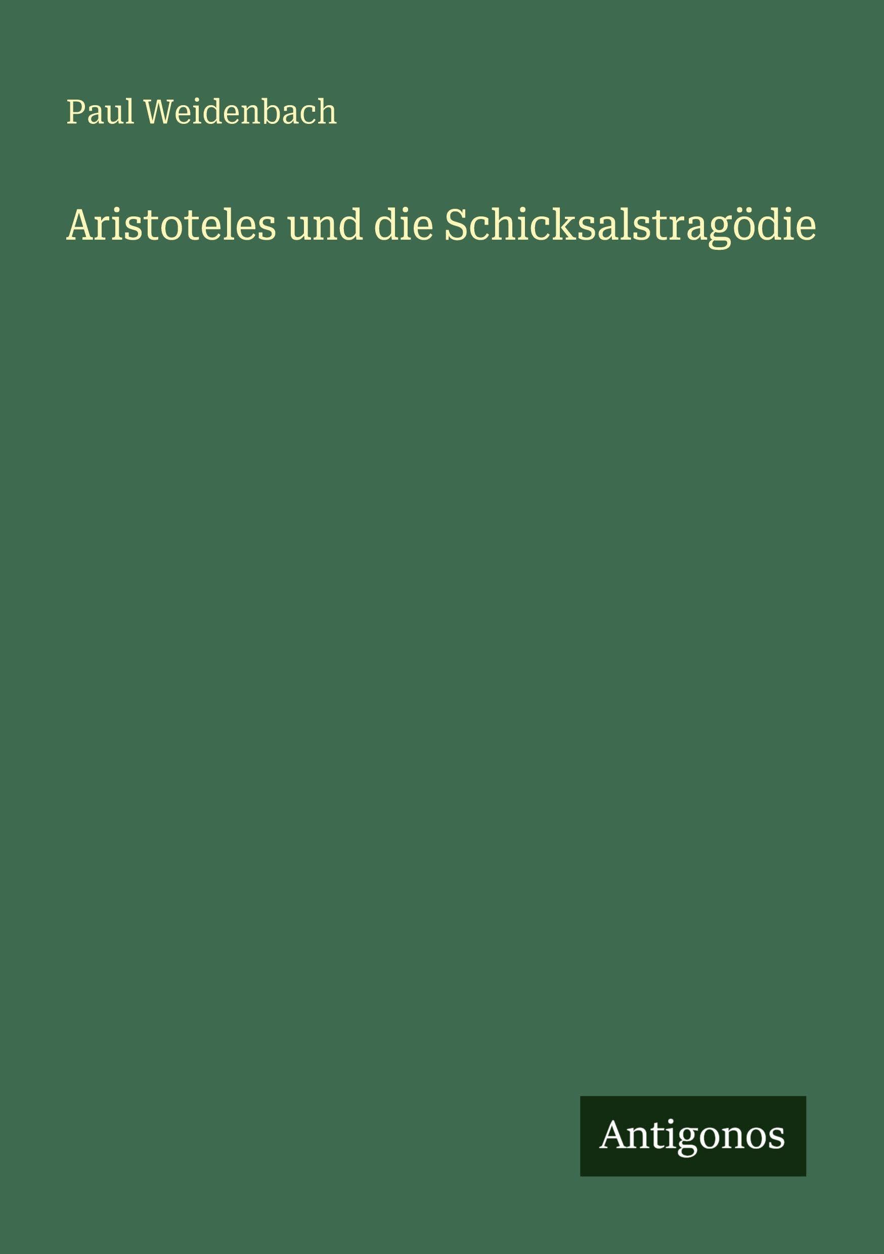 Aristoteles und die Schicksalstragödie Classics