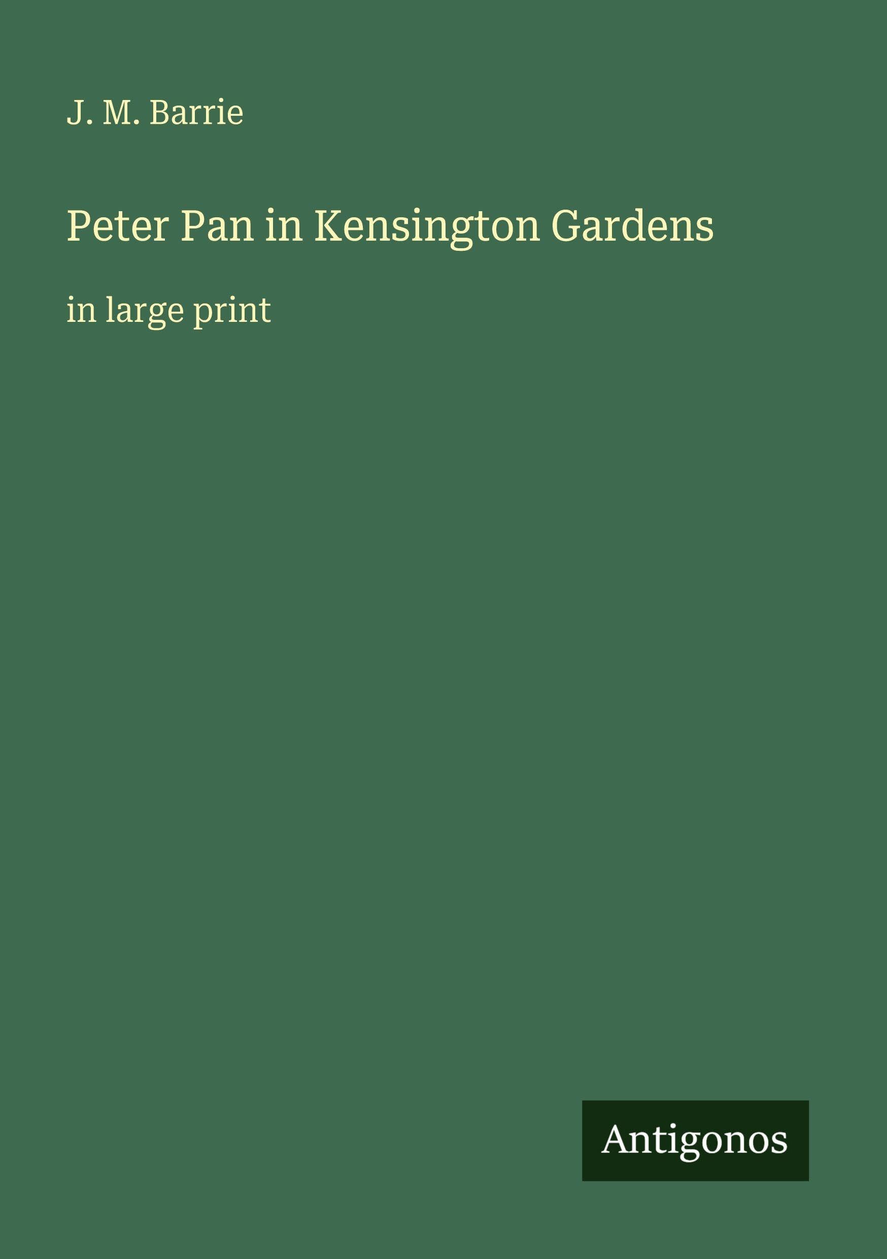 Peter Pan in Kensington Gardens Classics
