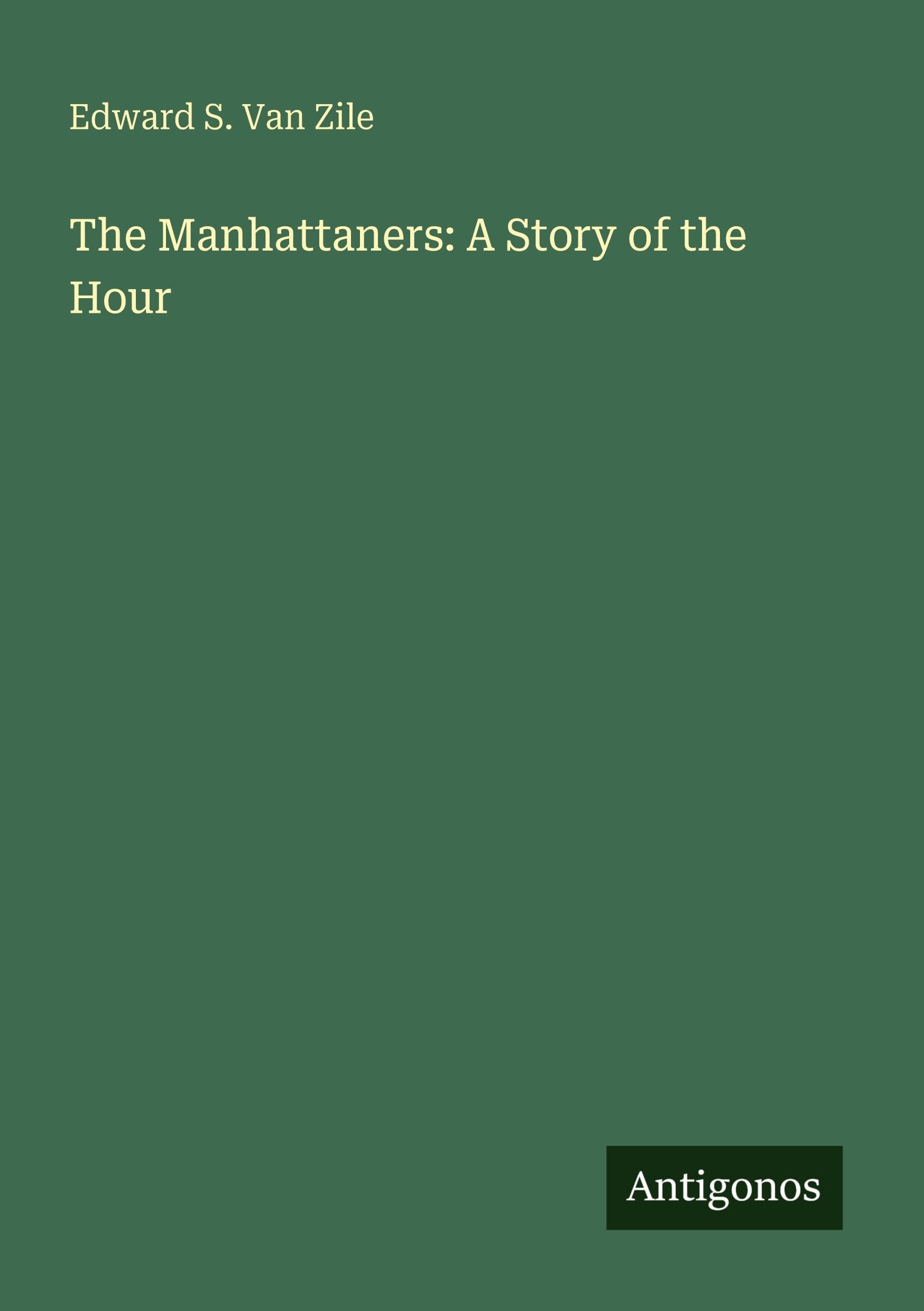 The Manhattaners: A Story of the Hour Classics